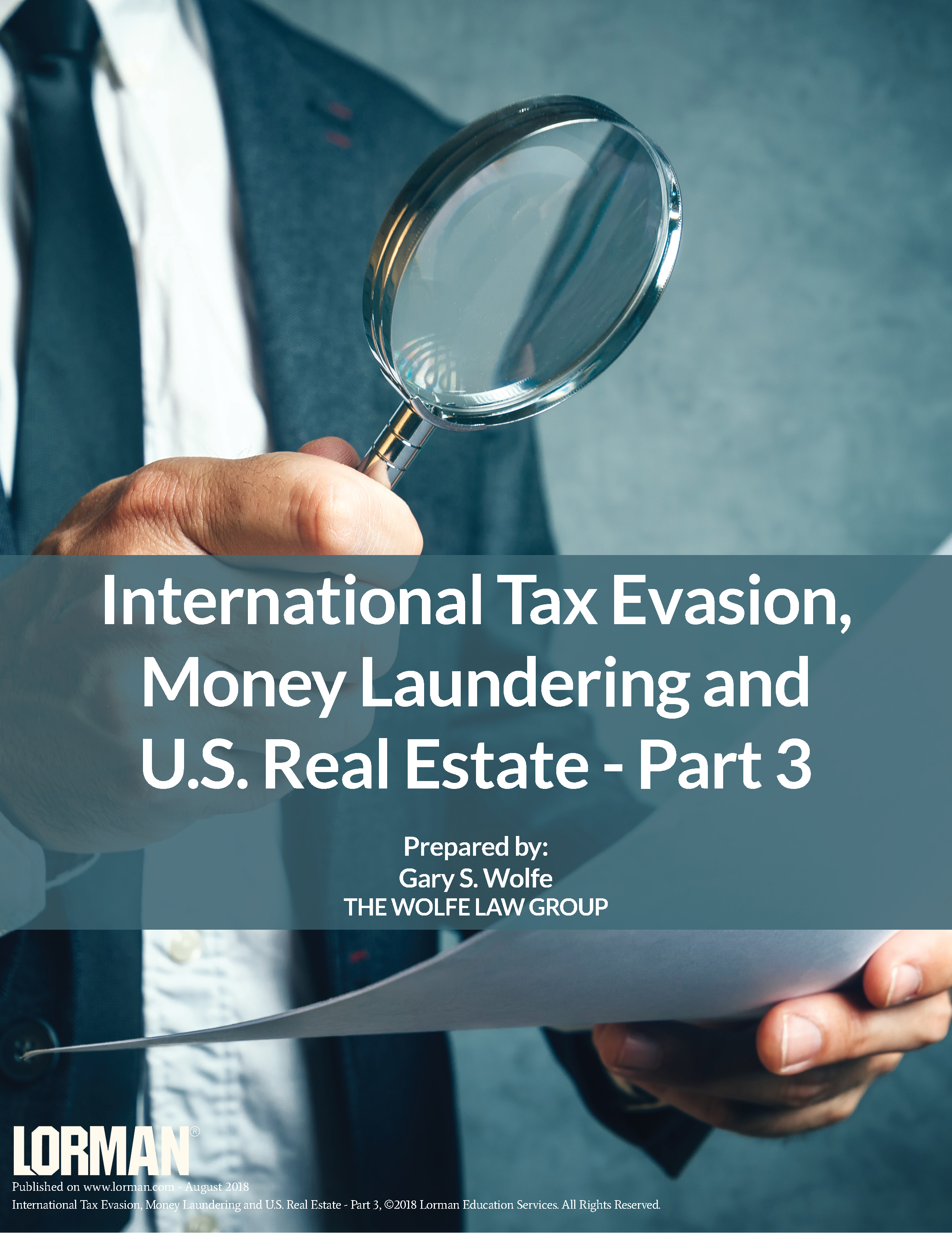 International Tax Evasion, Money Laundering and U.S. Real Estate - Part 3