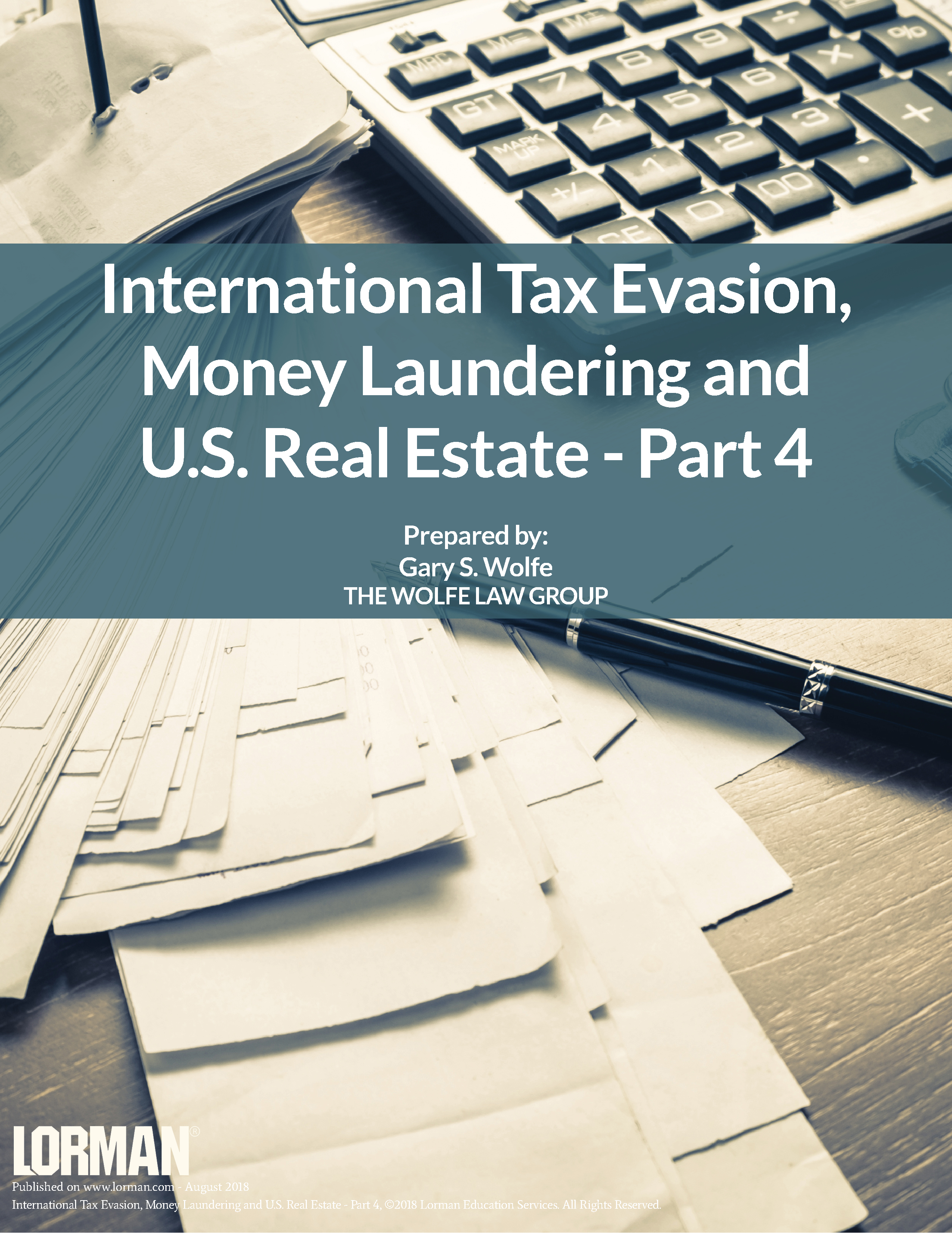 International Tax Evasion, Money Laundering and U.S. Real Estate - Part 4