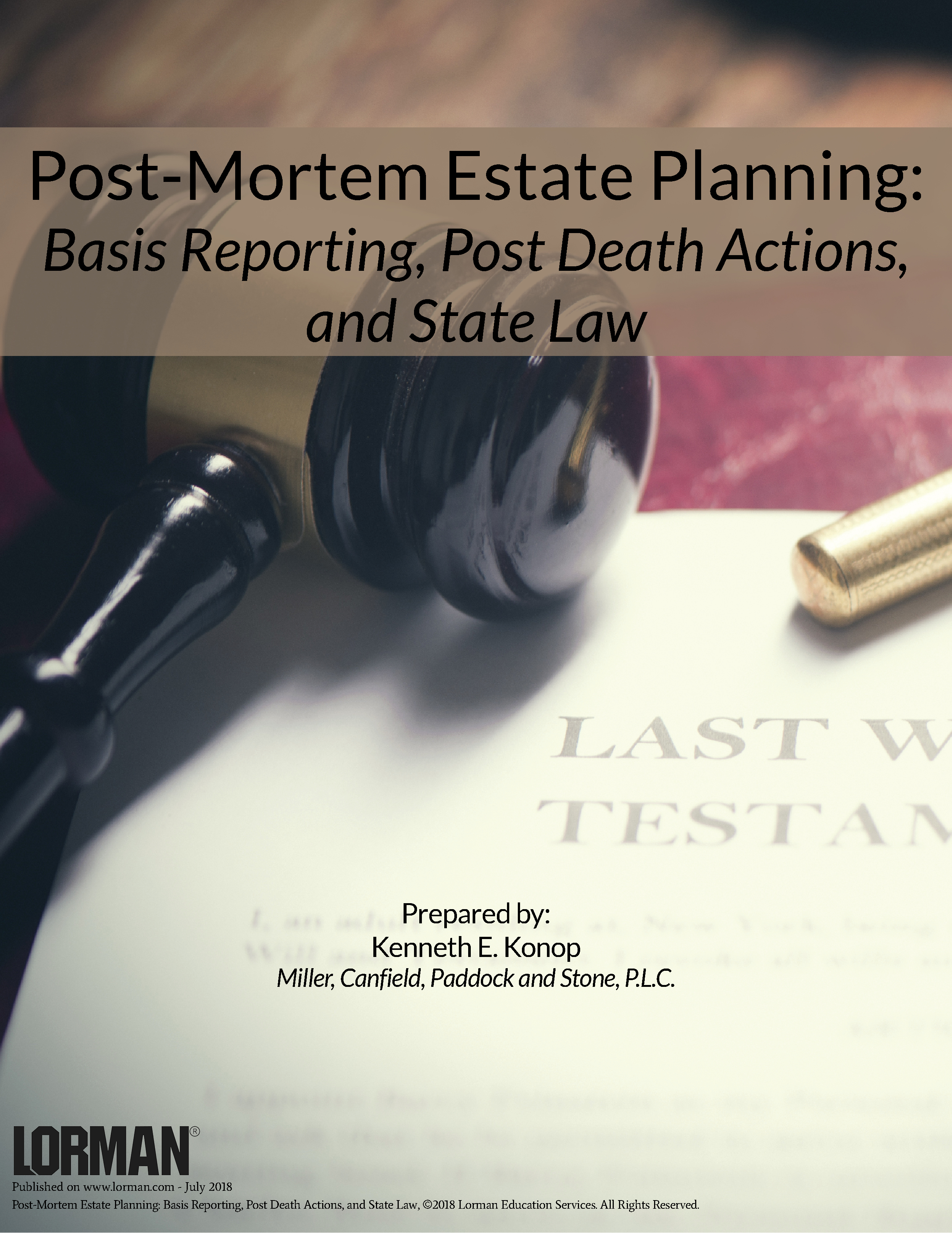 Post-Mortem Estate Planning: Basis Reporting, Post Death Actions, and State Law