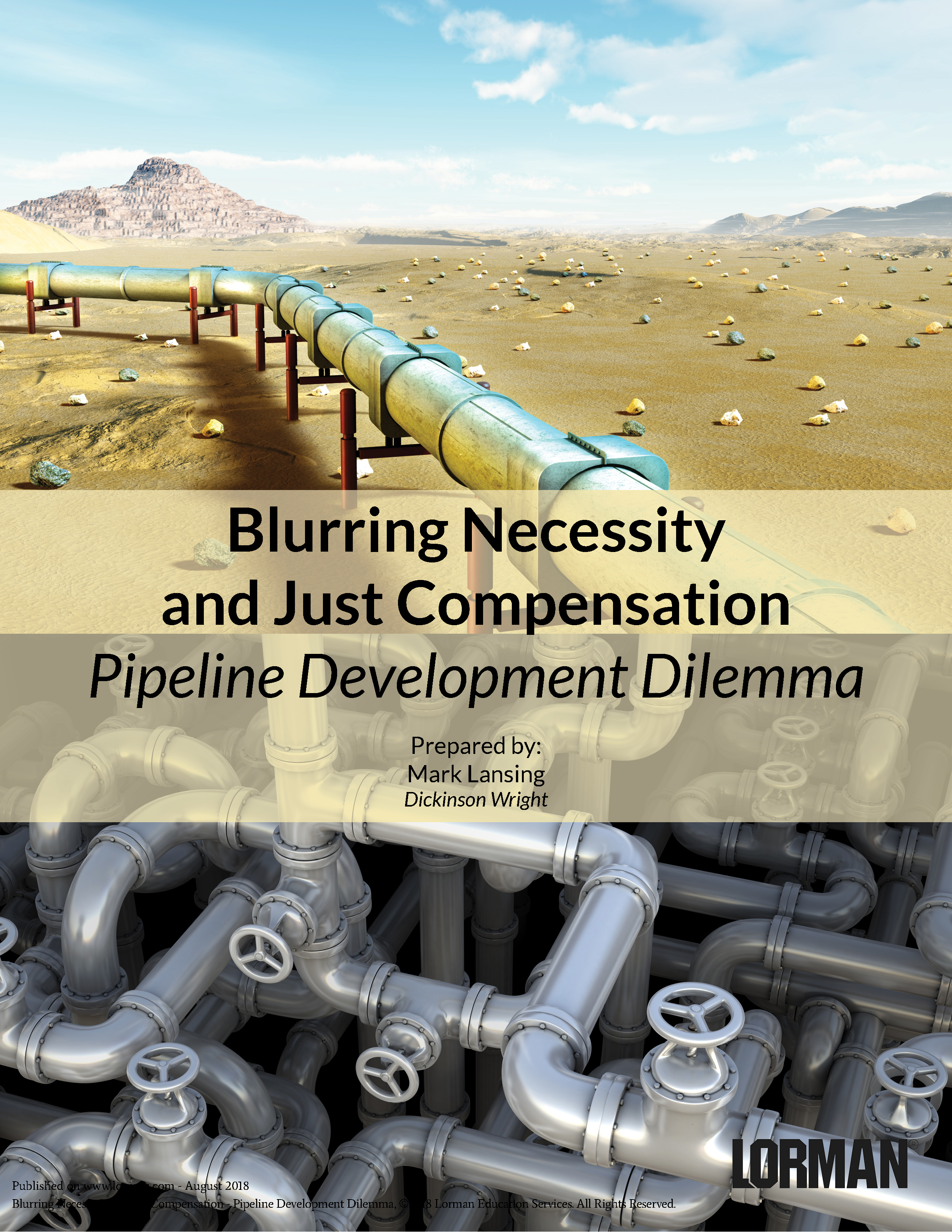 Blurring Necessity and Just Compensation - Pipeline Development Dilemma
