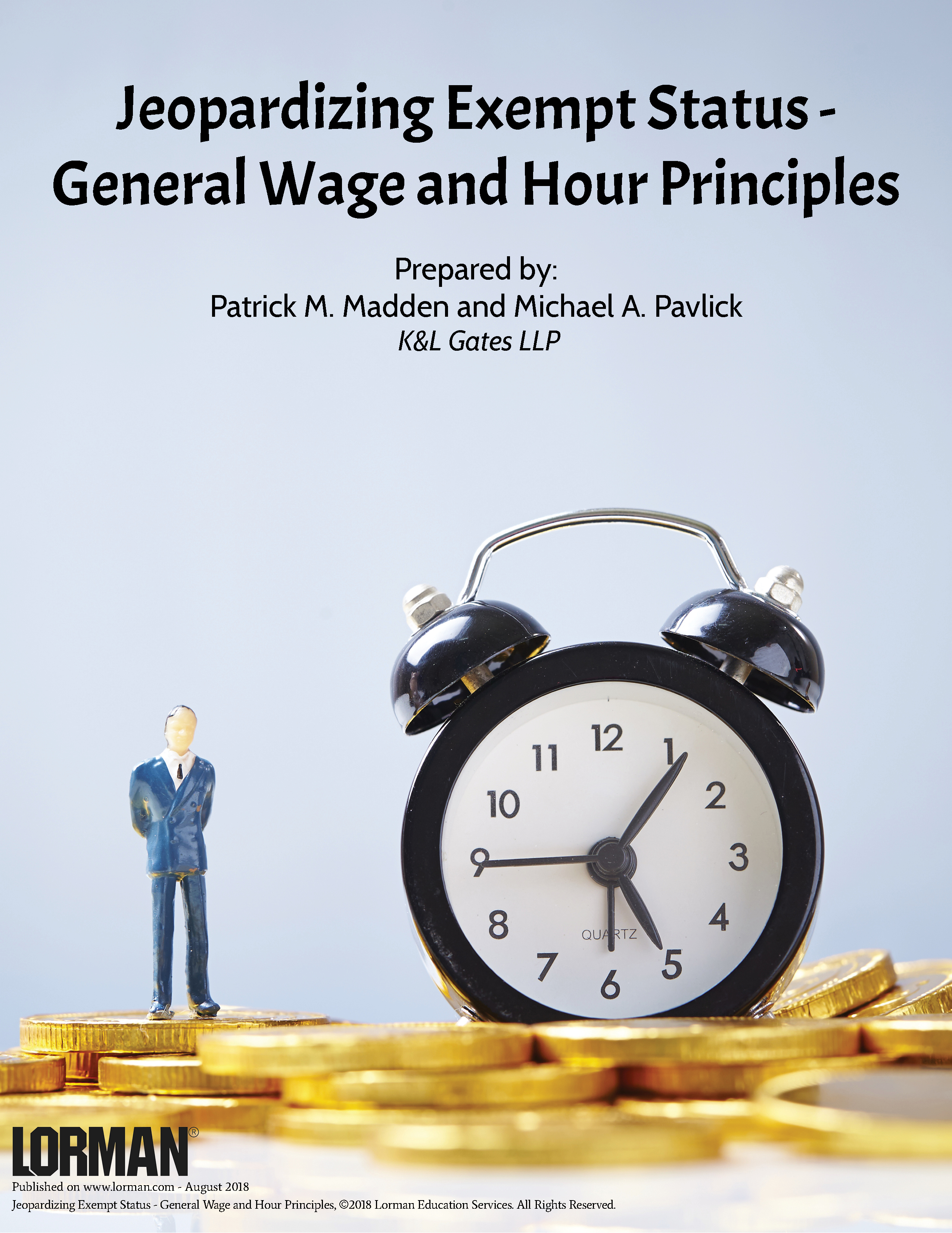 Jeopardizing Exempt Status - General Wage and Hour Principles