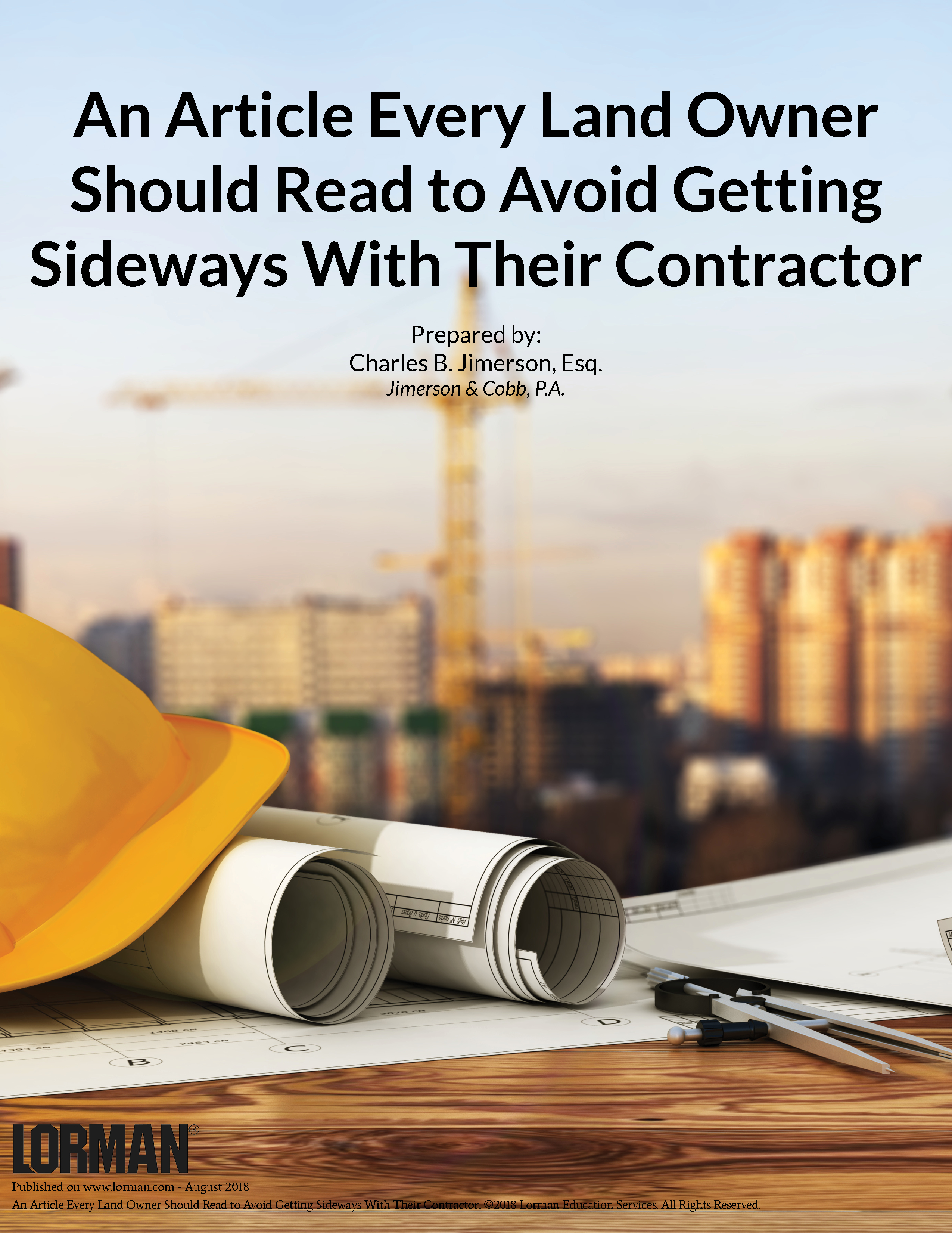 An Article Every Land Owner Should Read to Avoid Getting Sideways With Their Contractor