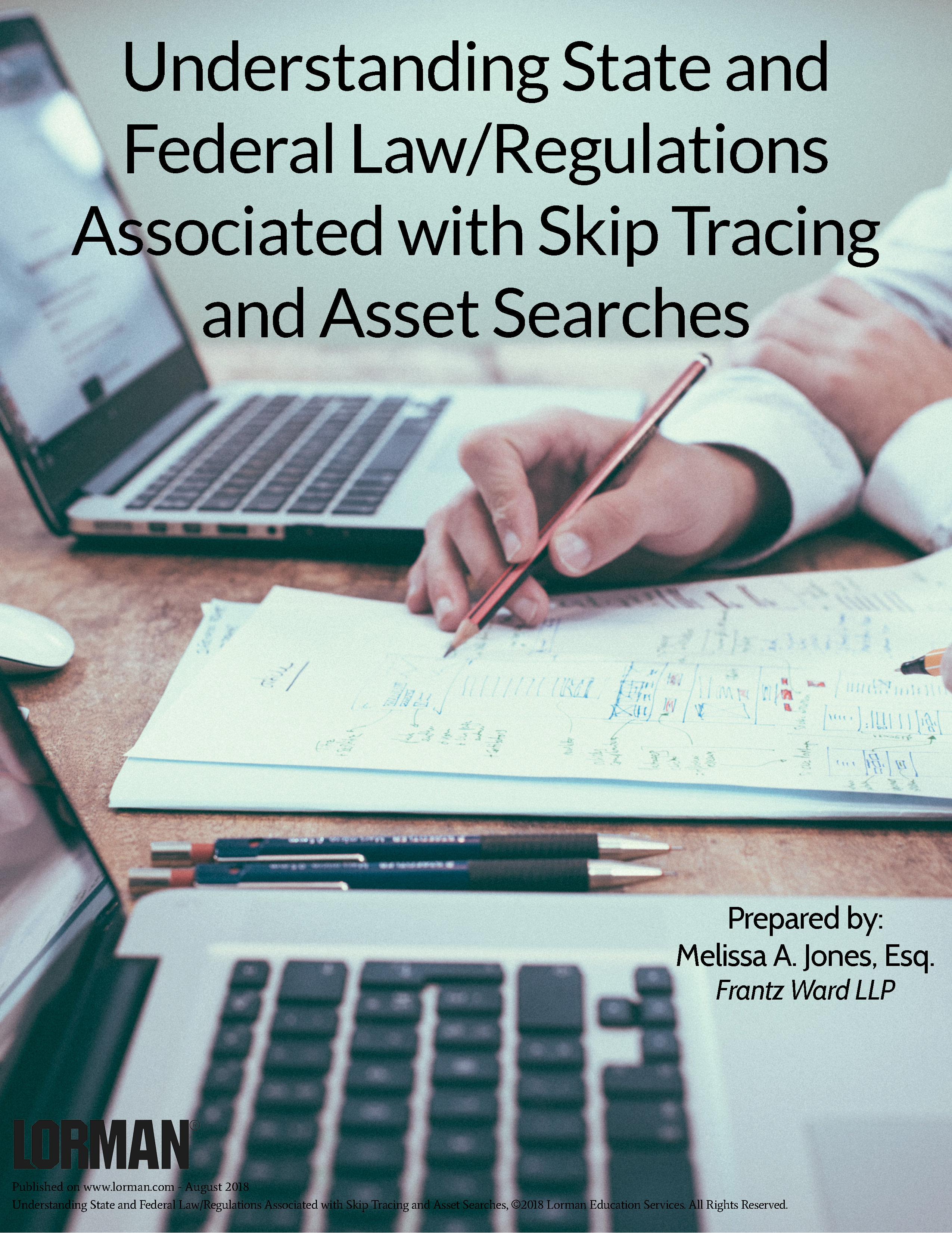 Understanding State and Federal Law/Regulations Associated with Skip Tracing and Asset Searches