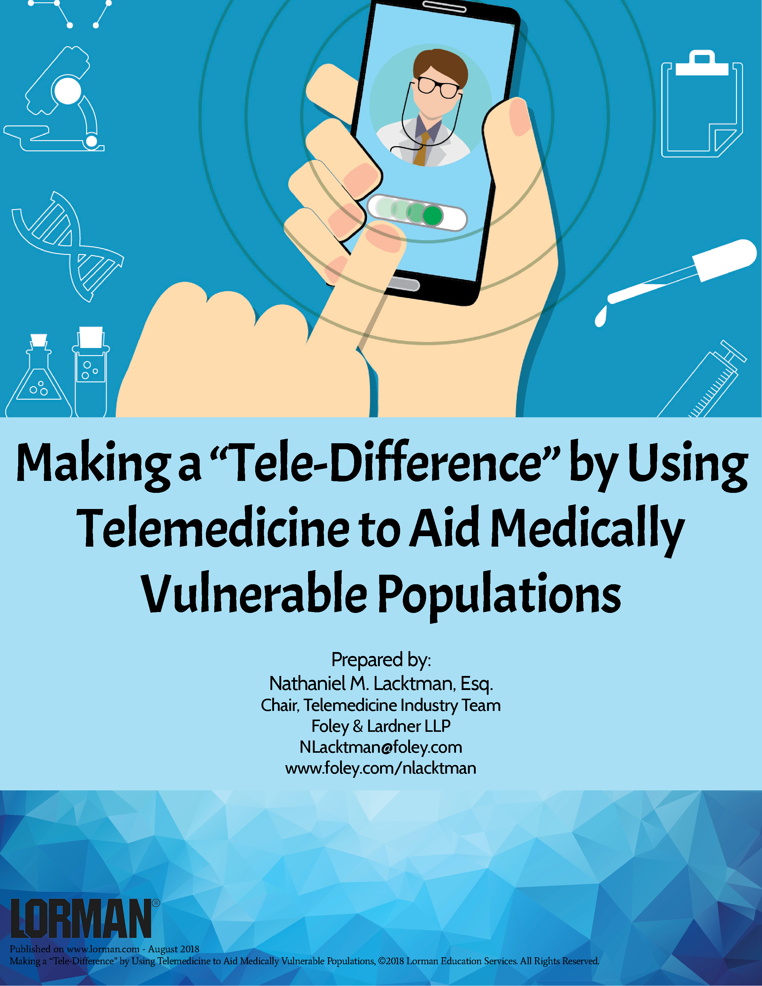 Making a “Tele-Difference” by Using Telemedicine to Aid Medically Vulnerable Populations