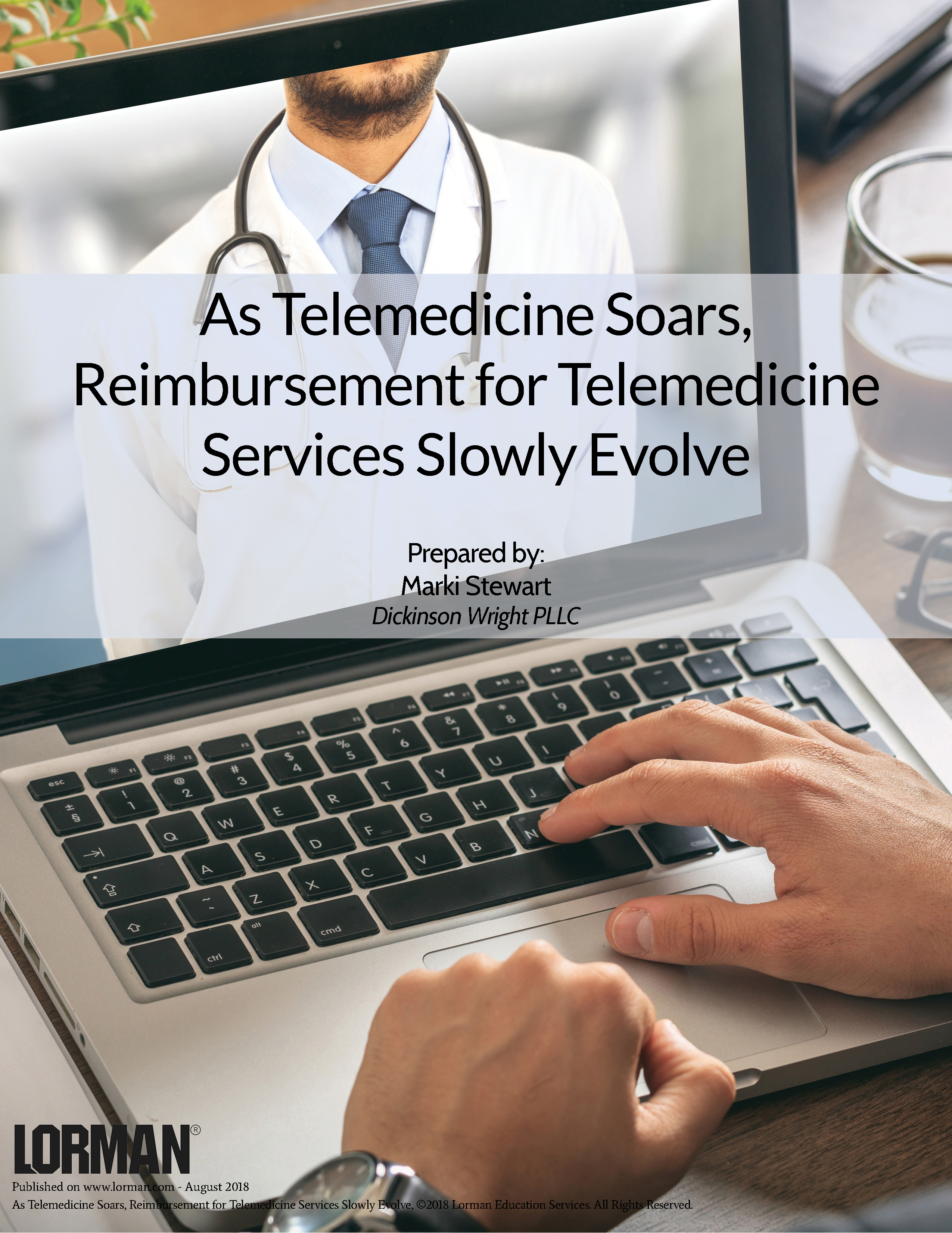 As Telemedicine Soars, Reimbursement for Telemedicine Services Slowly Evolve