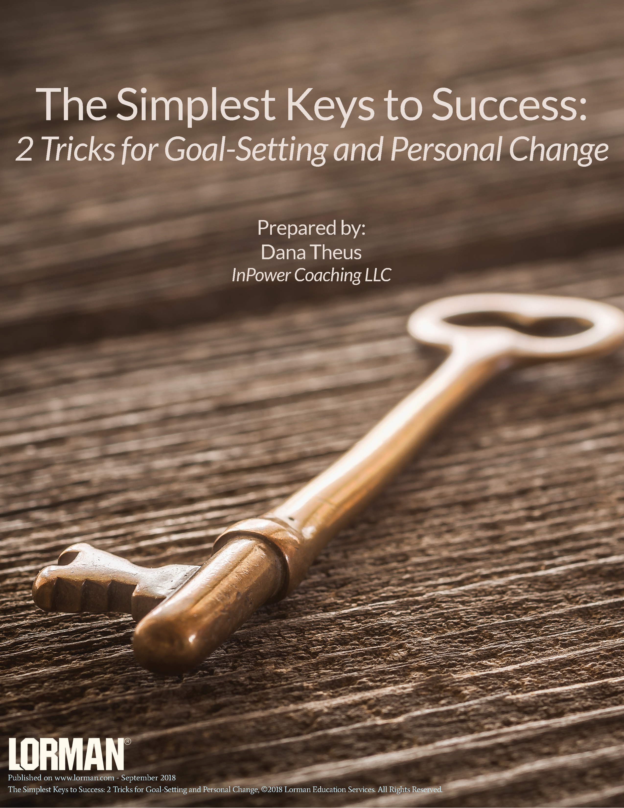 The Simplest Keys to Success: 2 Tricks for Goal-Setting and Personal Change