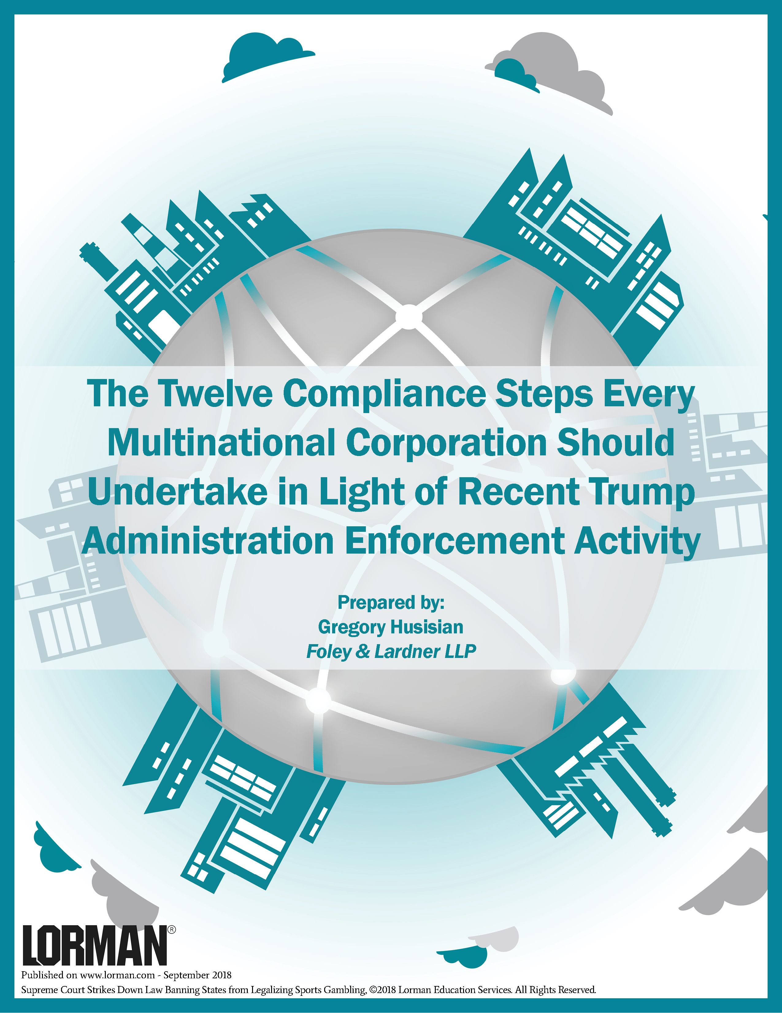 Compliance Steps Every Multinational Corporation Should Take in Light of Recent Enforcement Activity