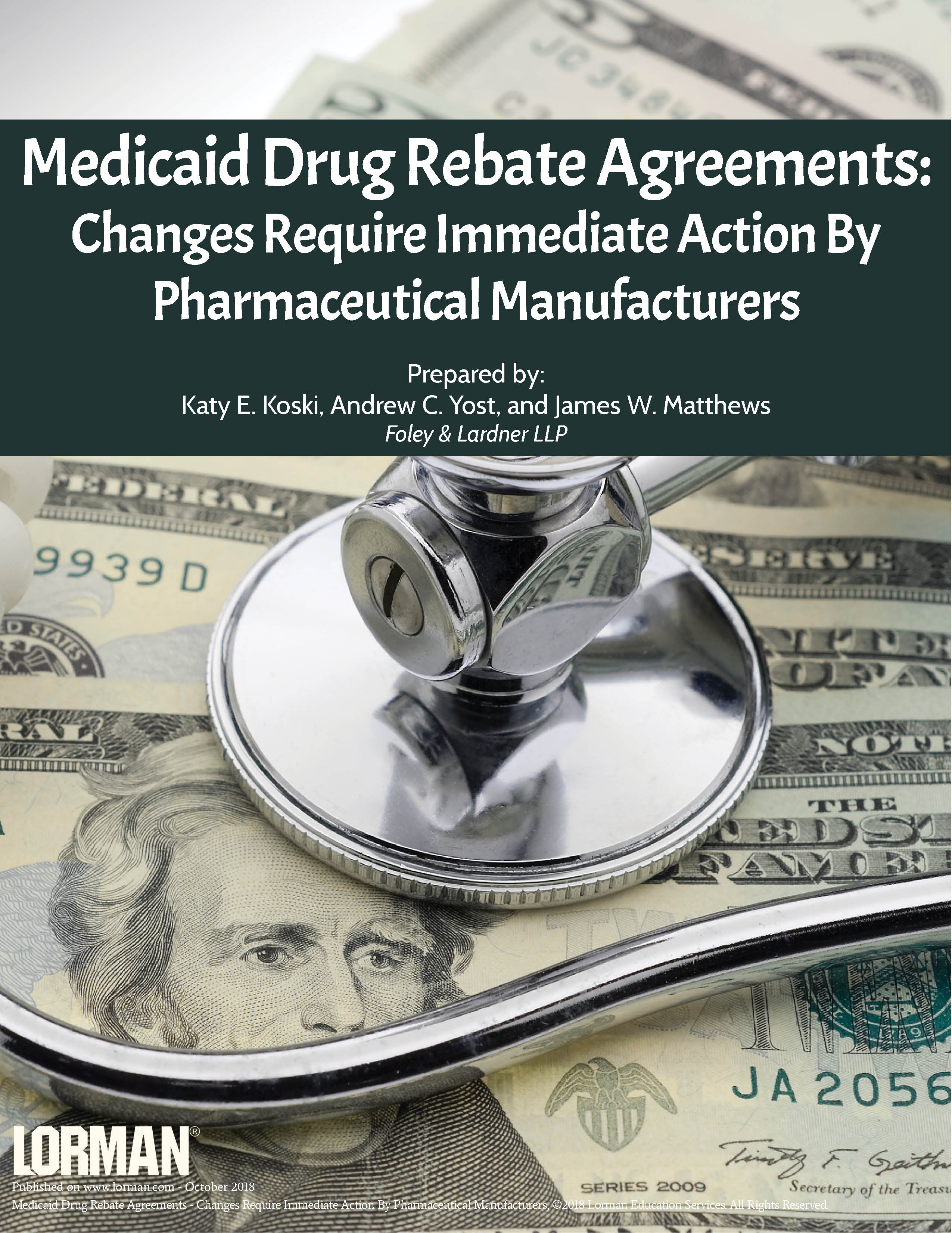 Medicaid Drug Rebate Agreements: Changes Require Immediate Action By Pharmaceutical Manufacturers