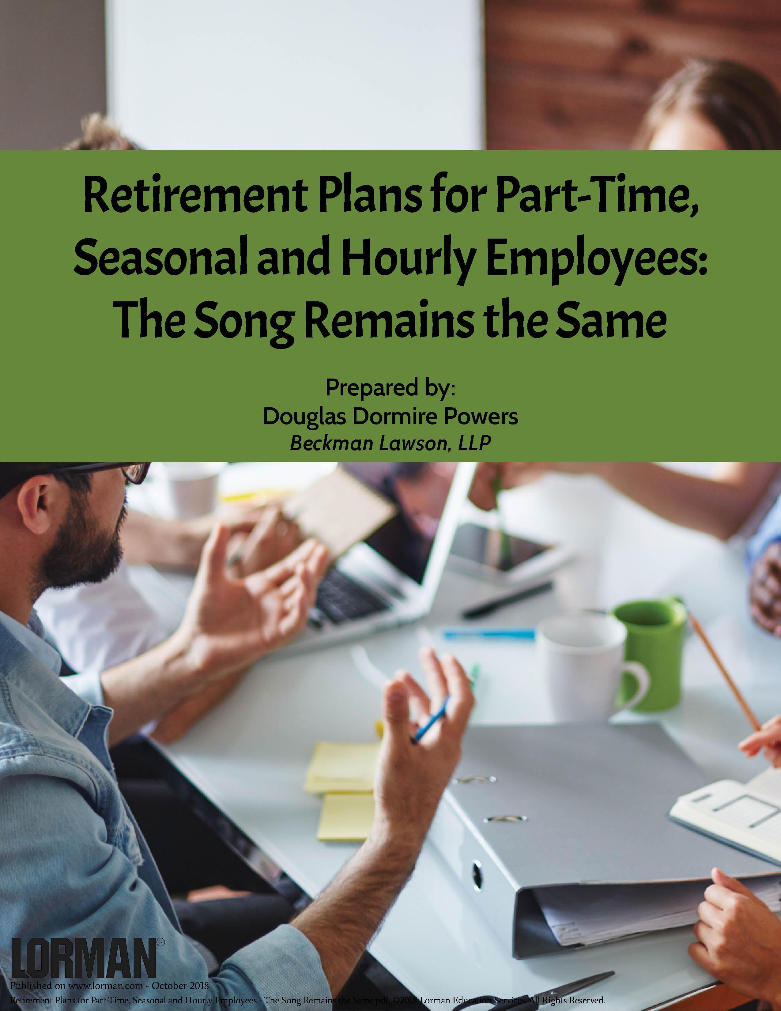 Retirement Plans for Part-Time, Seasonal and Hourly Employees - The Song Remains the Same