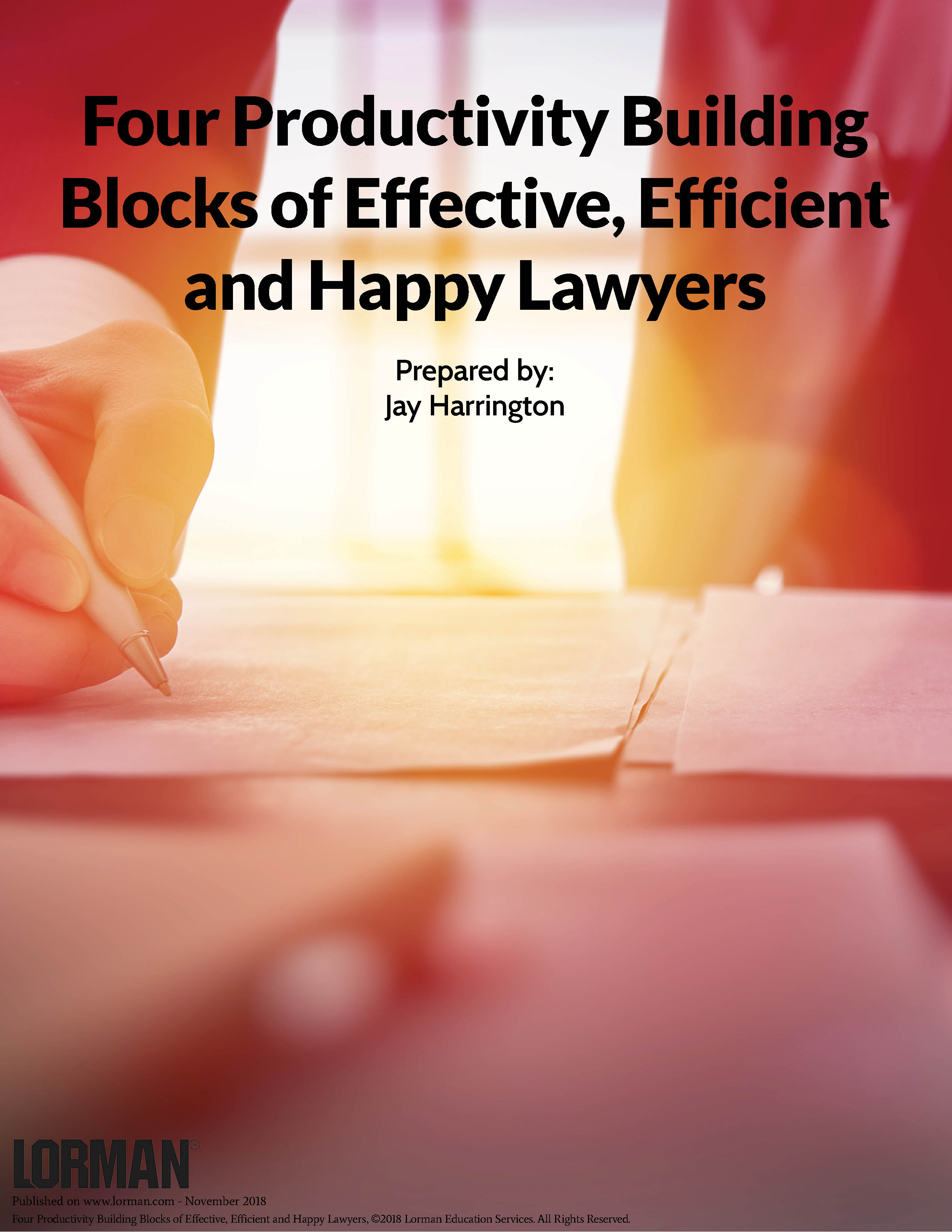 Four Productivity Building Blocks of Effective, Efficient and Happy Lawyers