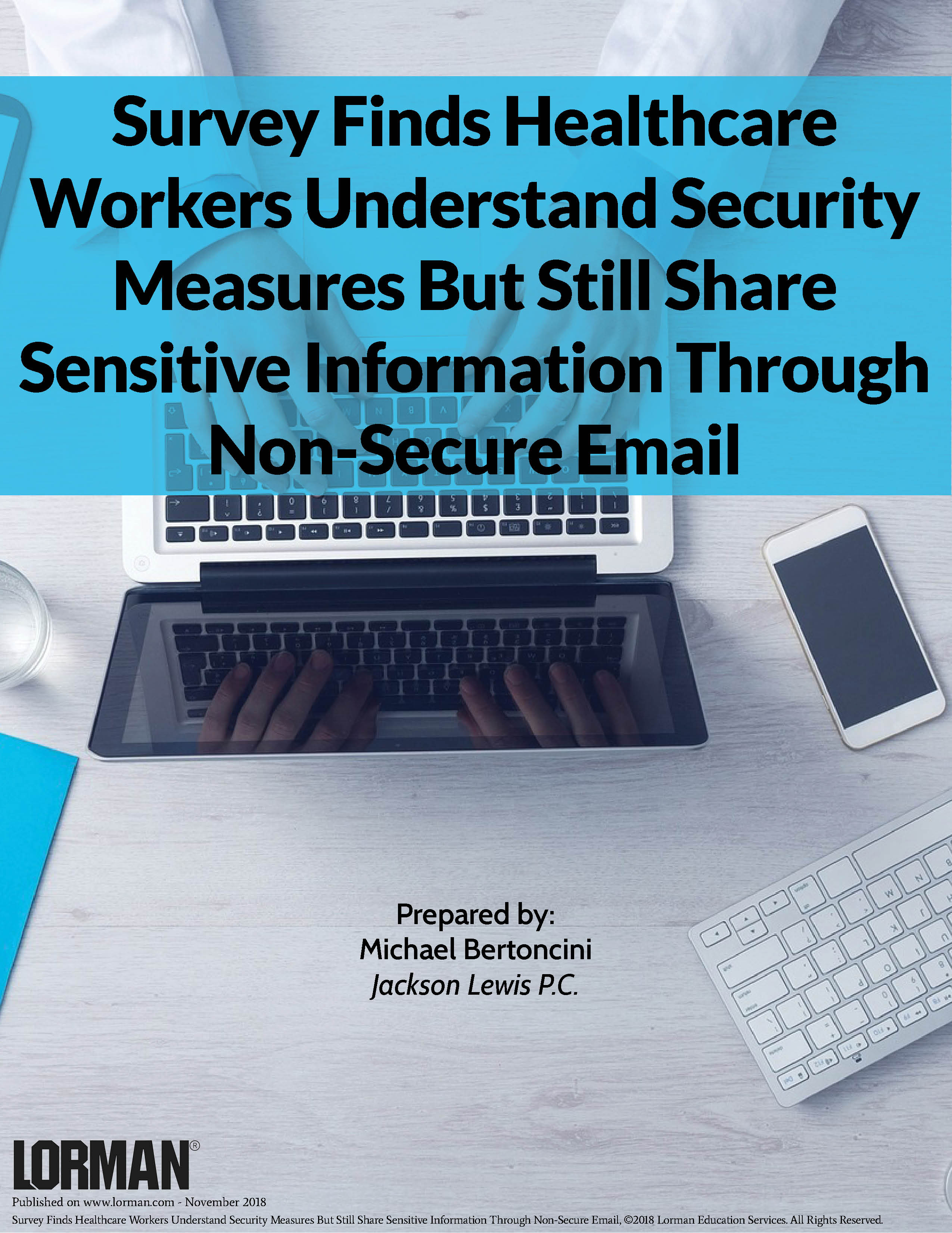 Survey Finds Healthcare Workers Understand Security Measures But Still Share Sensitive Information