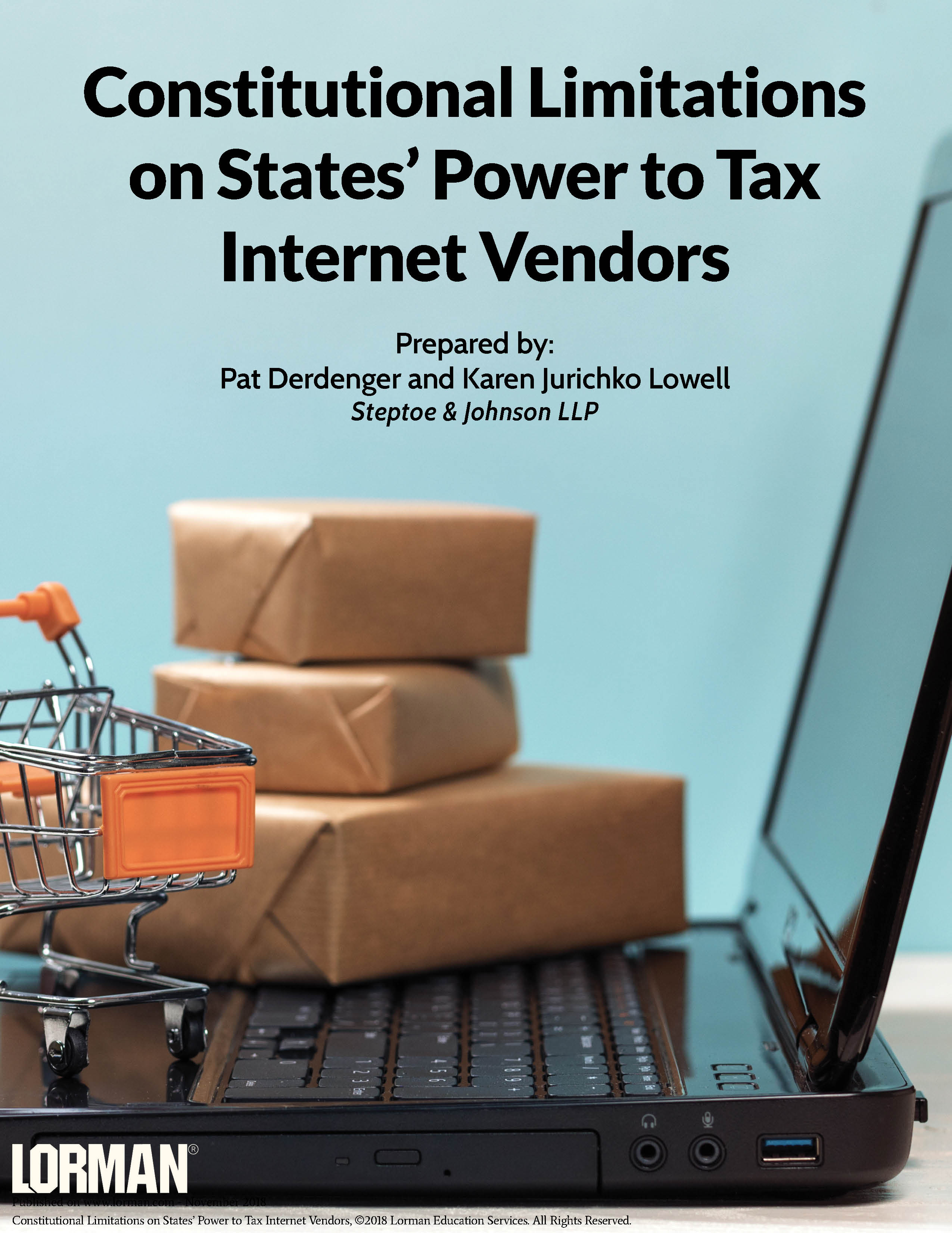 Constitutional Limitations on States’ Power to Tax Internet Vendors