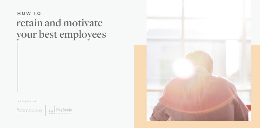 How to Retain and Motivate Your Best Employees