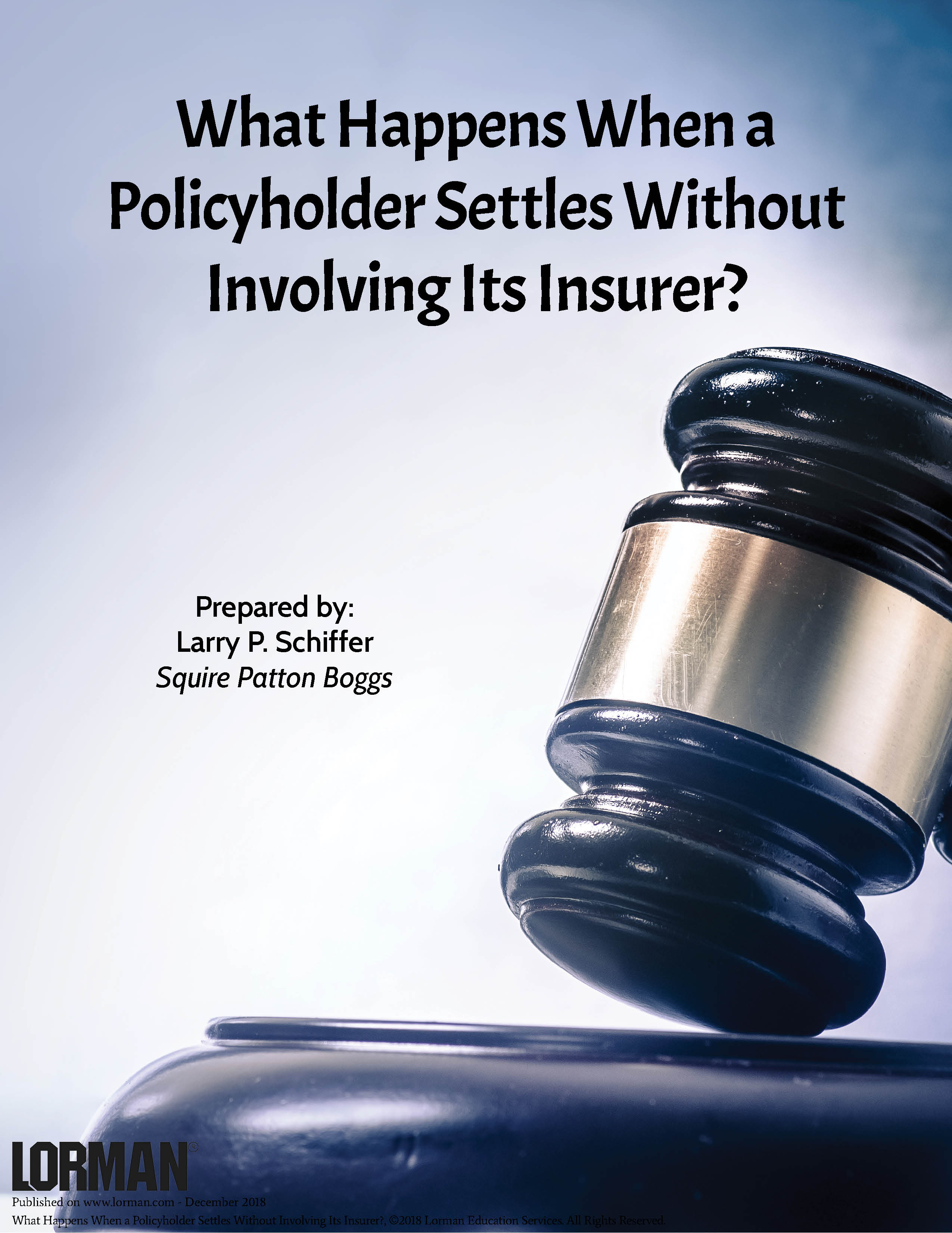 What Happens When a Policyholder Settles Without Involving Its Insurer?