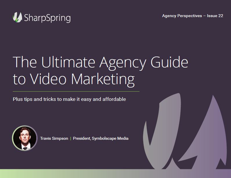 The Ultimate Agency Guide to Video Marketing
