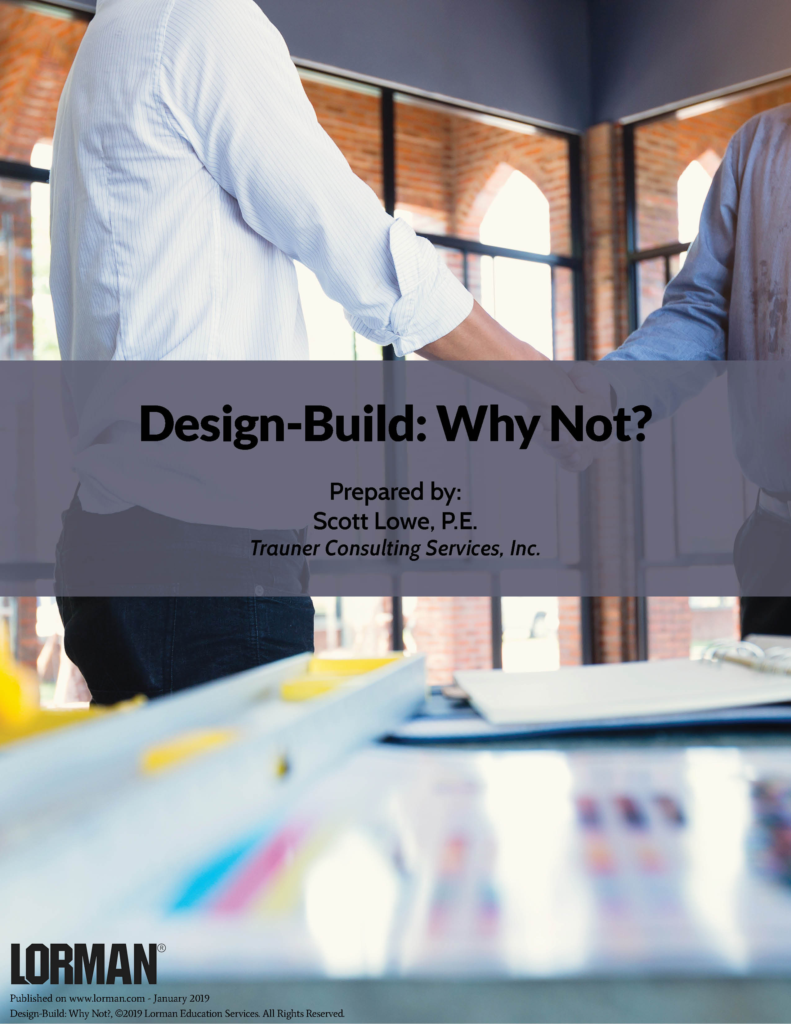 Design-Build: Why Not?