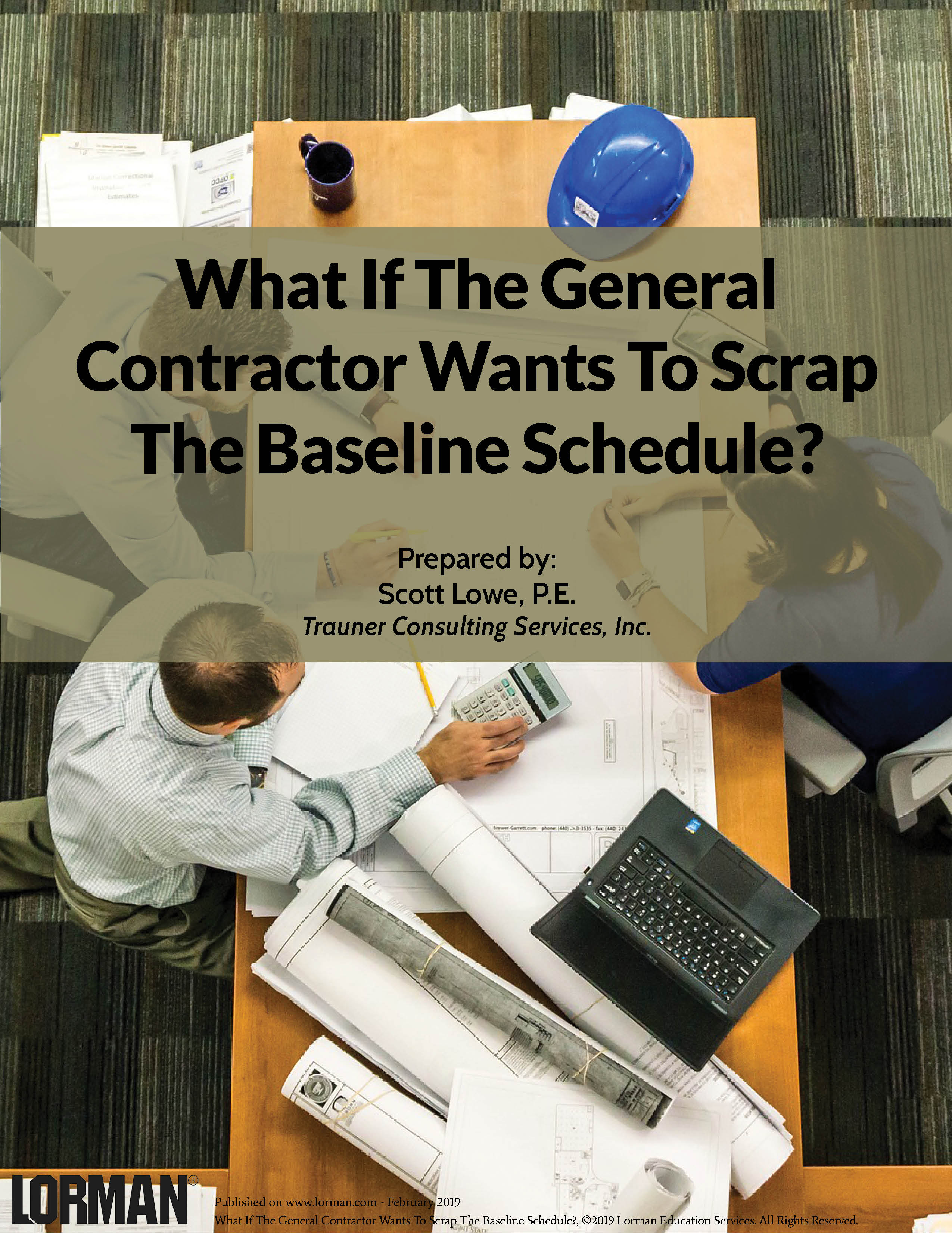 What If The General Contractor Wants To Scrap The Baseline Schedule?