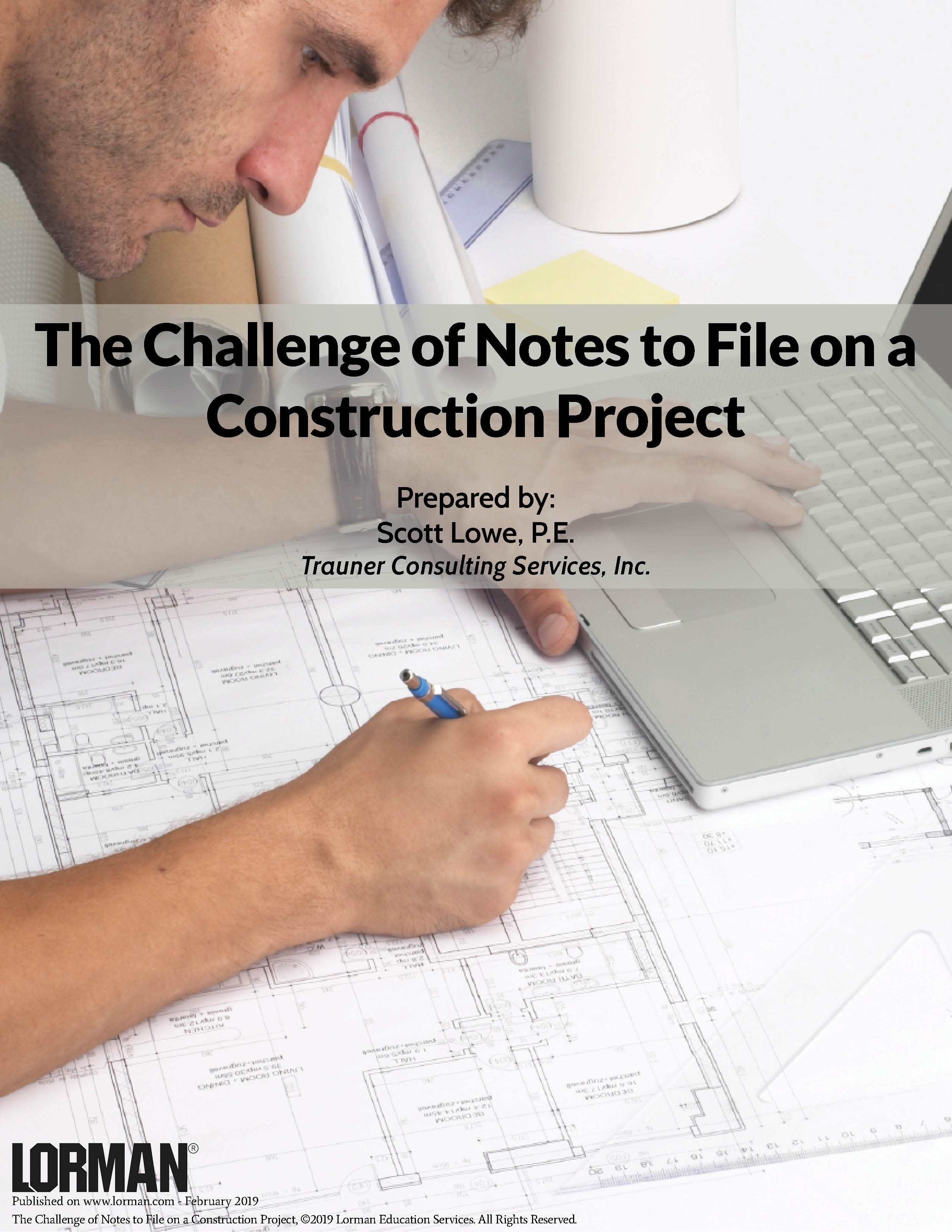 The Challenge of Notes to File on a Construction Project