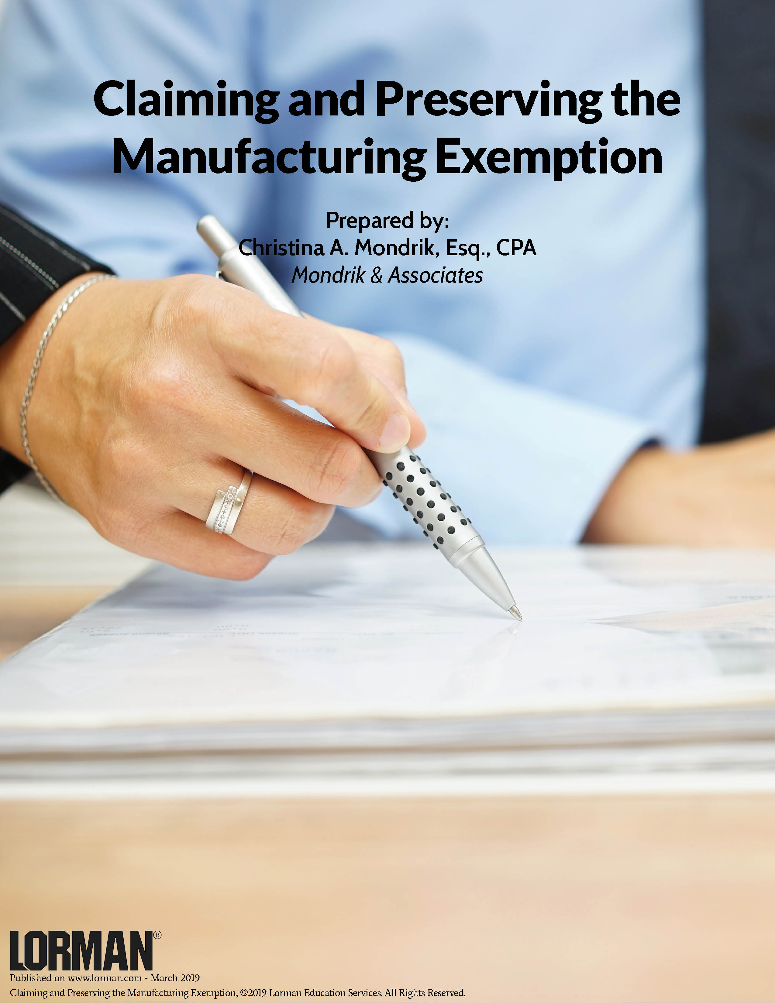 Claiming and Preserving the Manufacturing Exemption