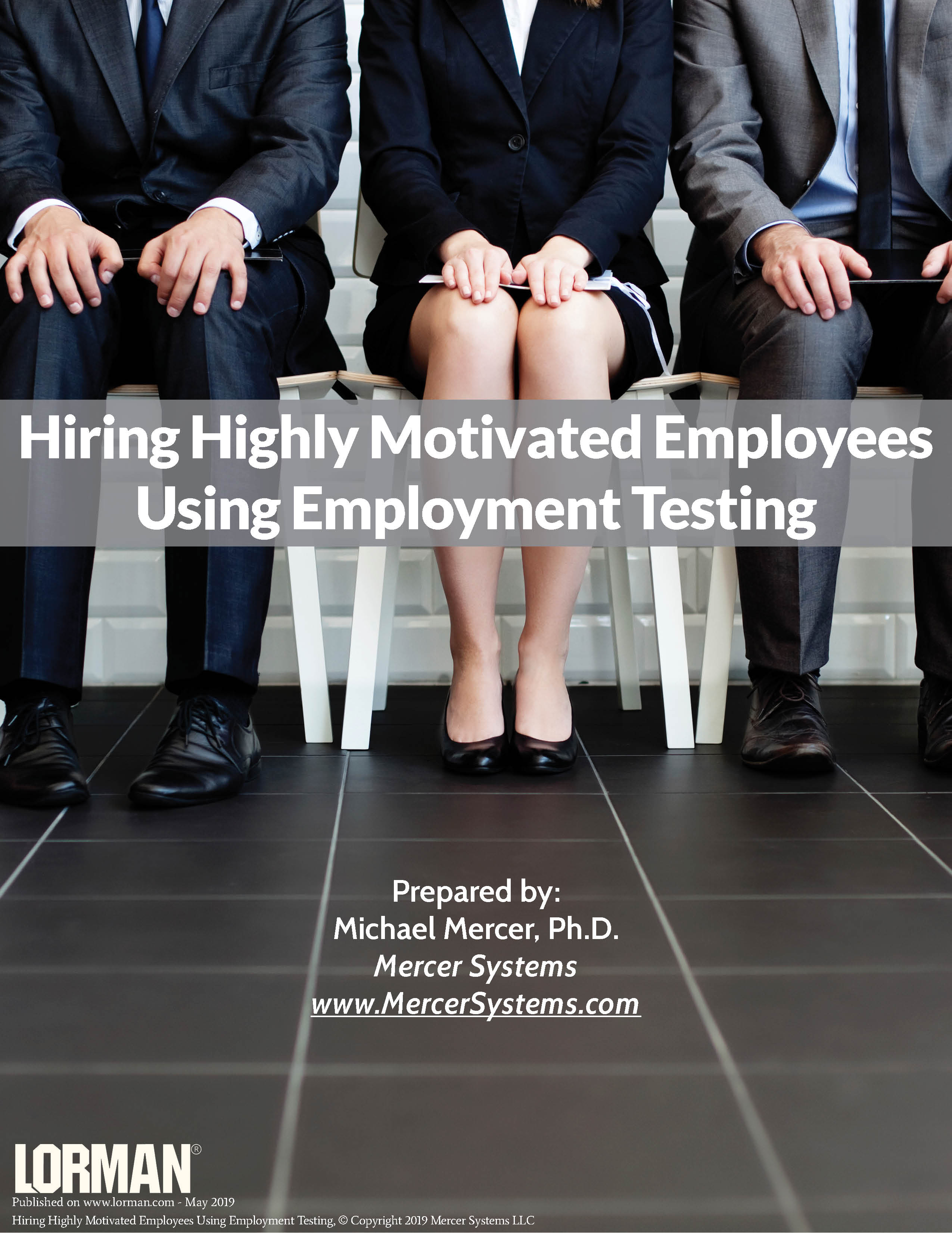 Hiring Highly Motivated Employees Using Employment Testing