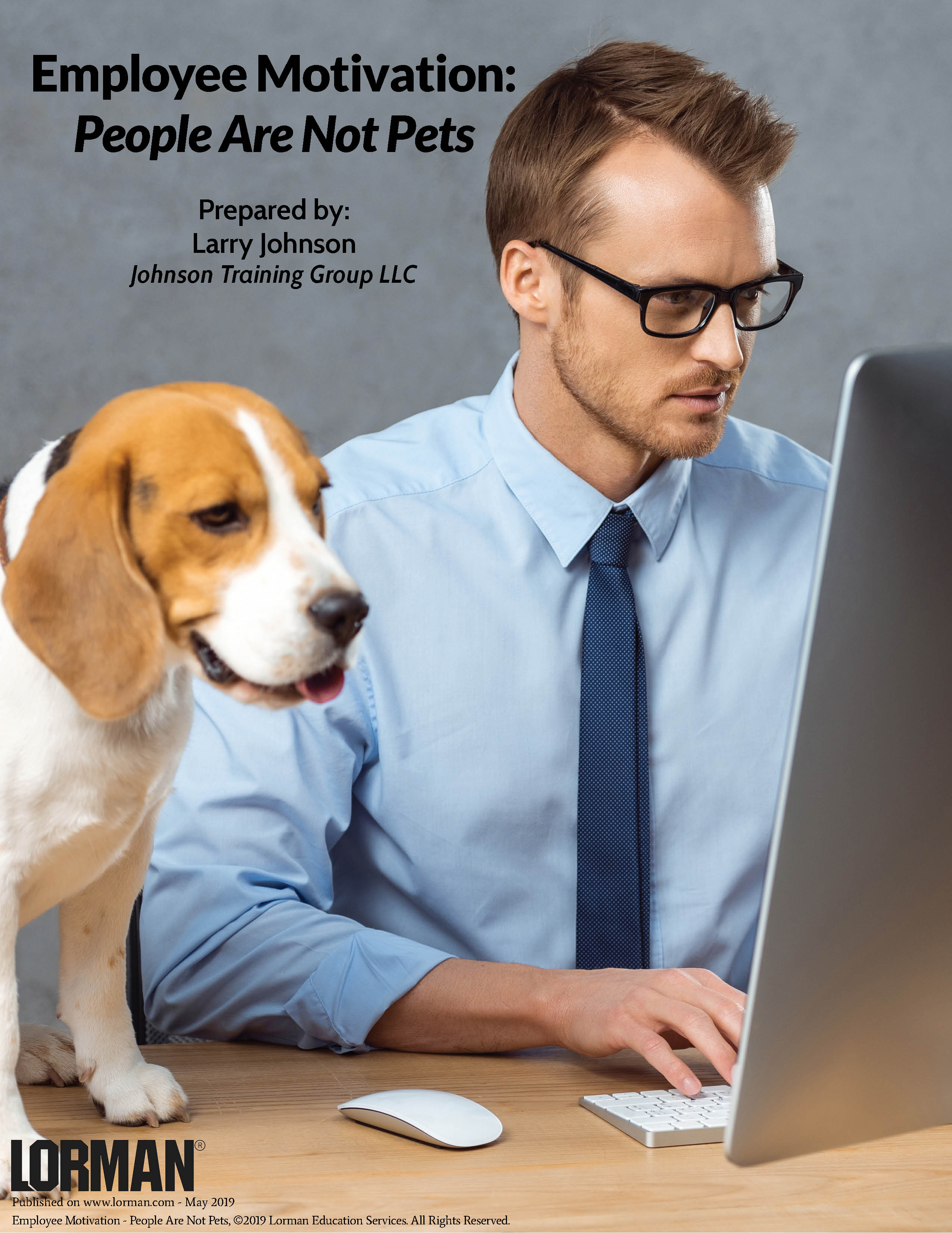 Employee Motivation: People Are Not Pets