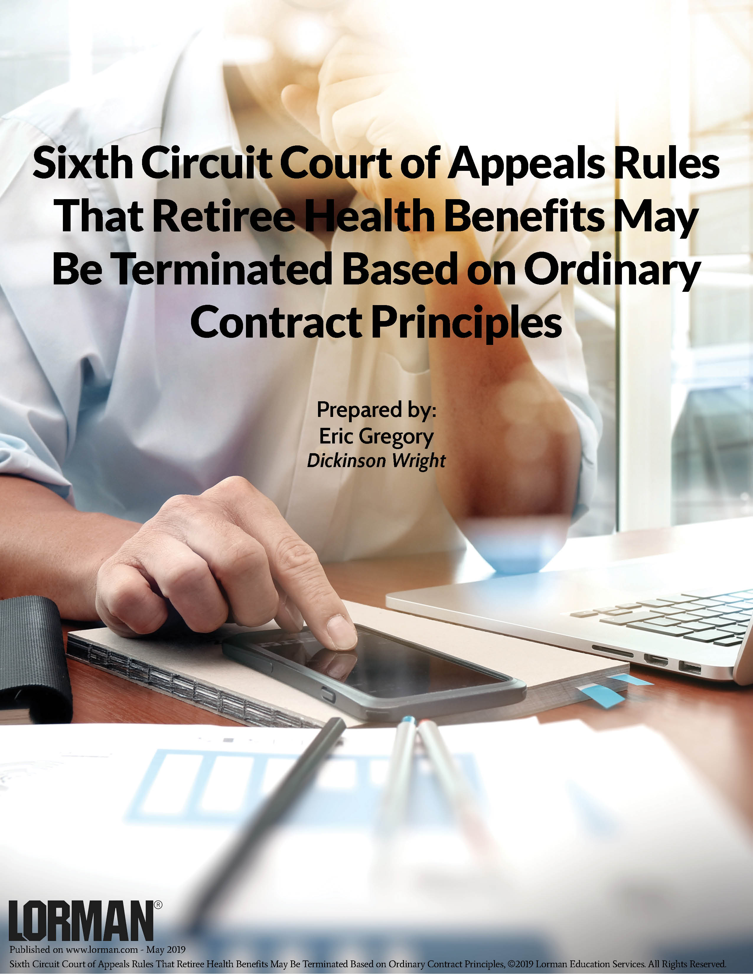 6th Circuit Court Rules Retiree Health Benefits May Be Terminated Based On Contract Principles