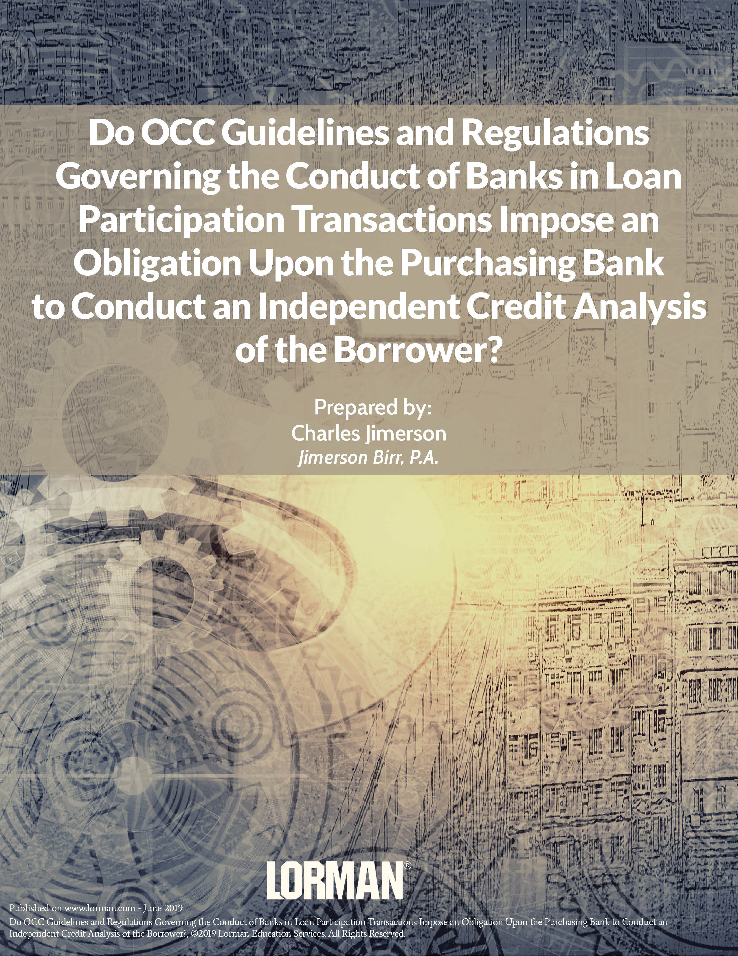 OCC Guidelines & Regulations–Do They Govern the Conduct of Banks in Loan Participation Transactions?