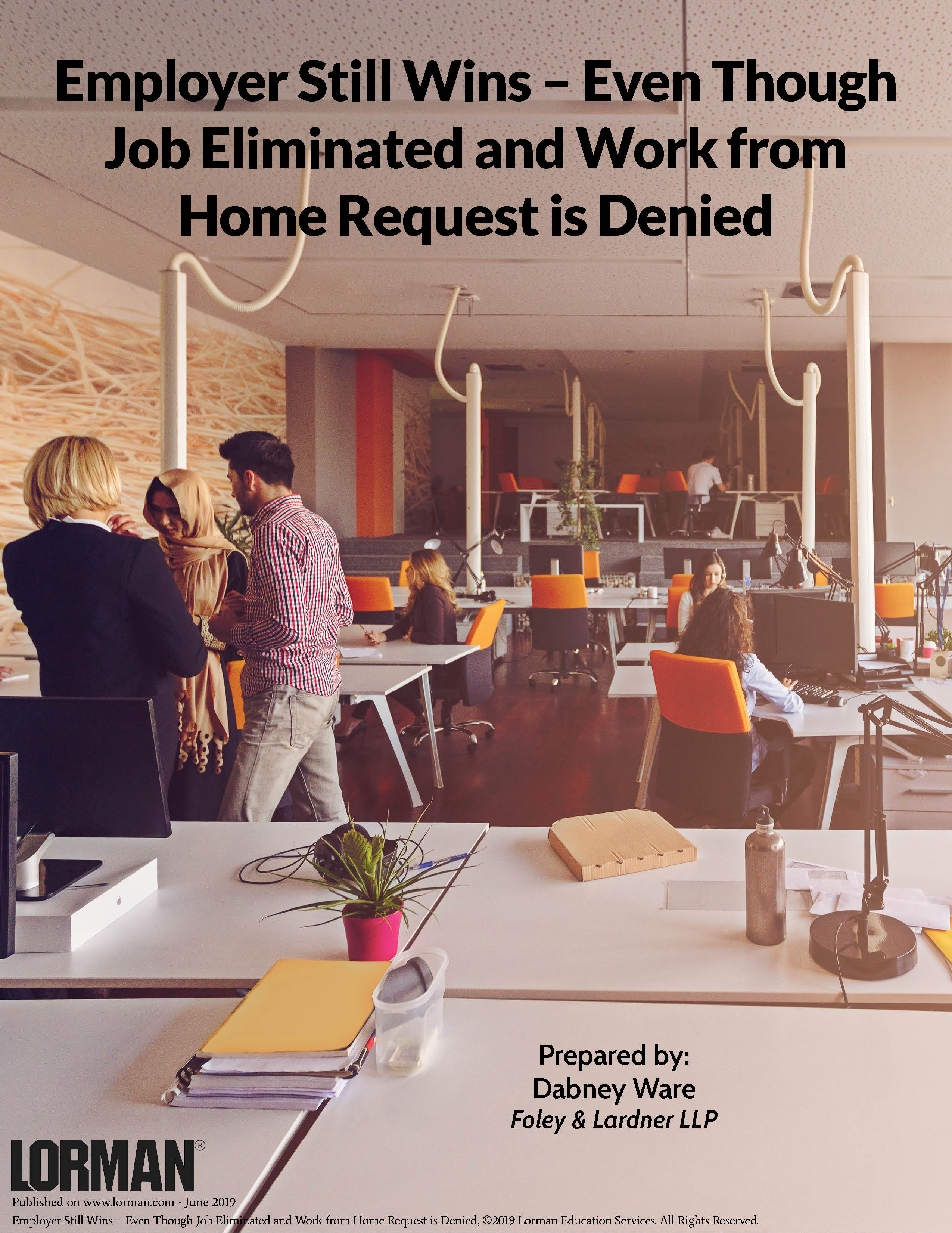 Employer Still Wins – Even Though Job Eliminated and Work from Home Request is Denied