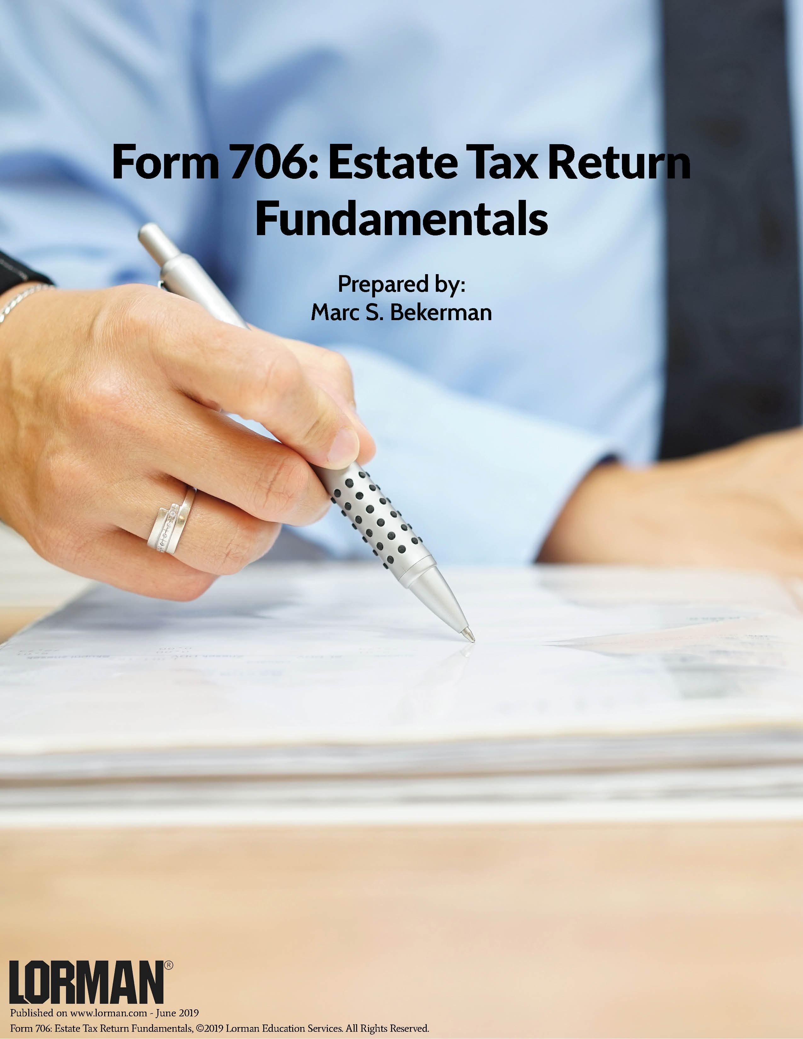 Form 706: Estate Tax Return Fundamentals 