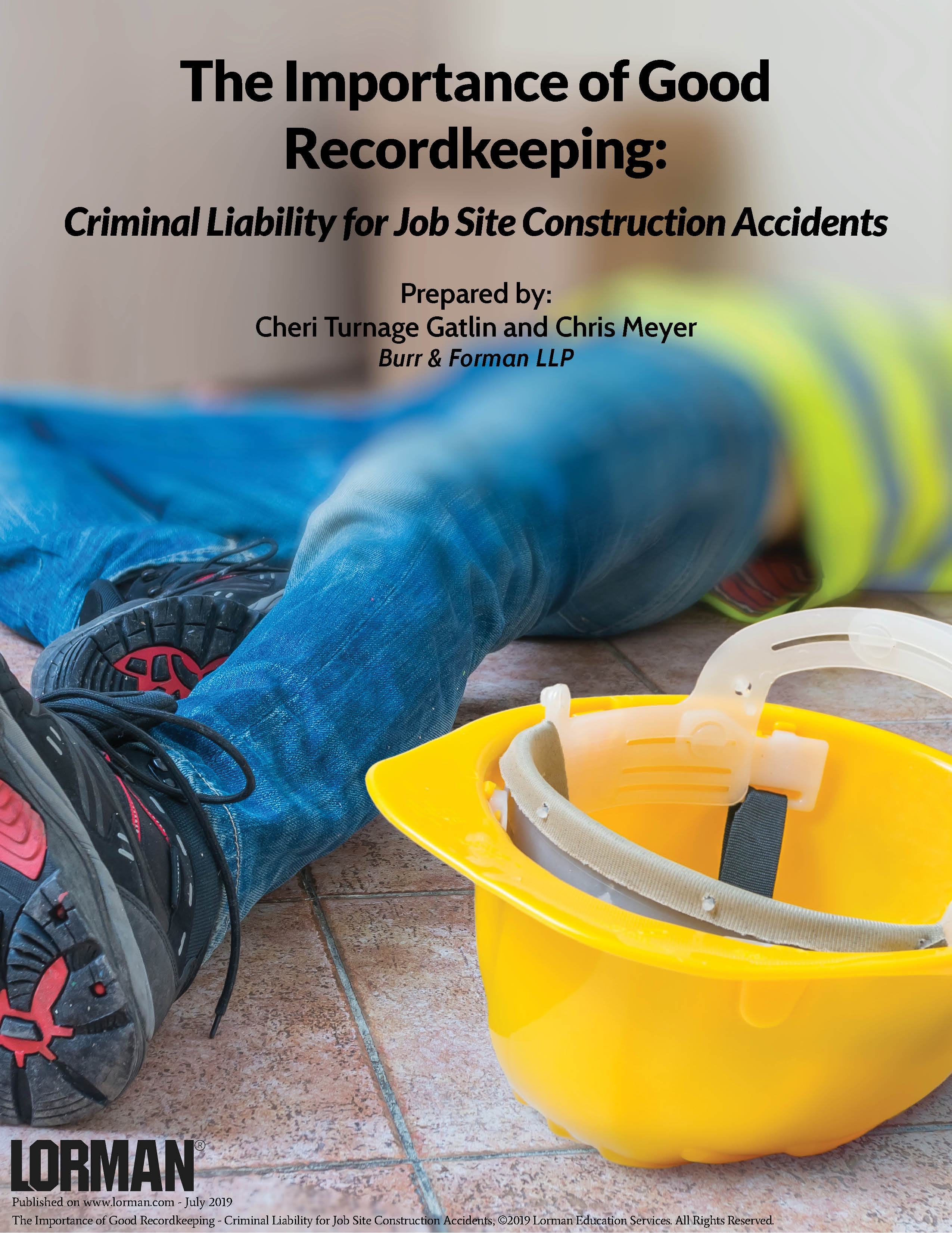 The Importance of Good Recordkeeping - Criminal Liability for Job Site Construction Accidents