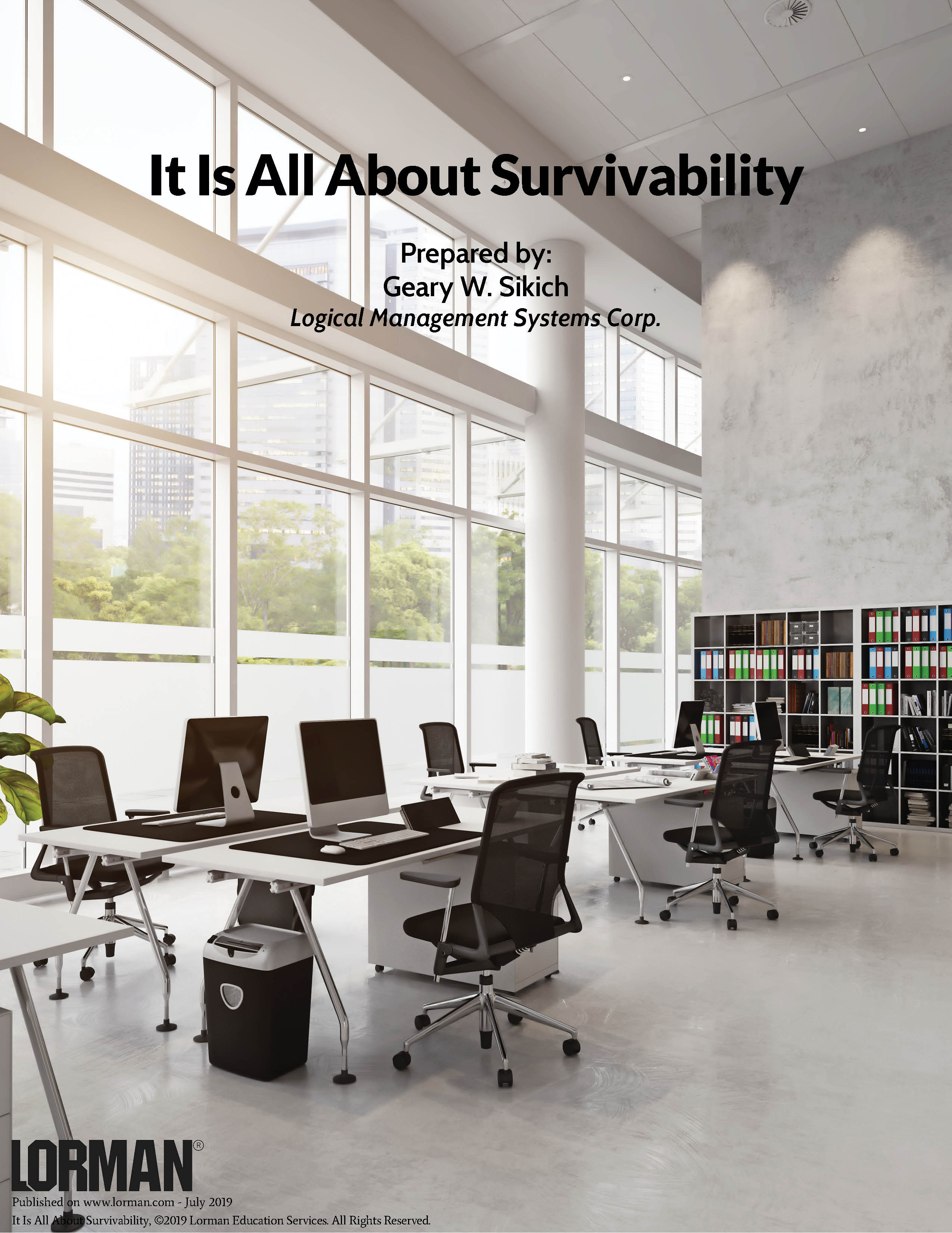 It Is All About Survivability