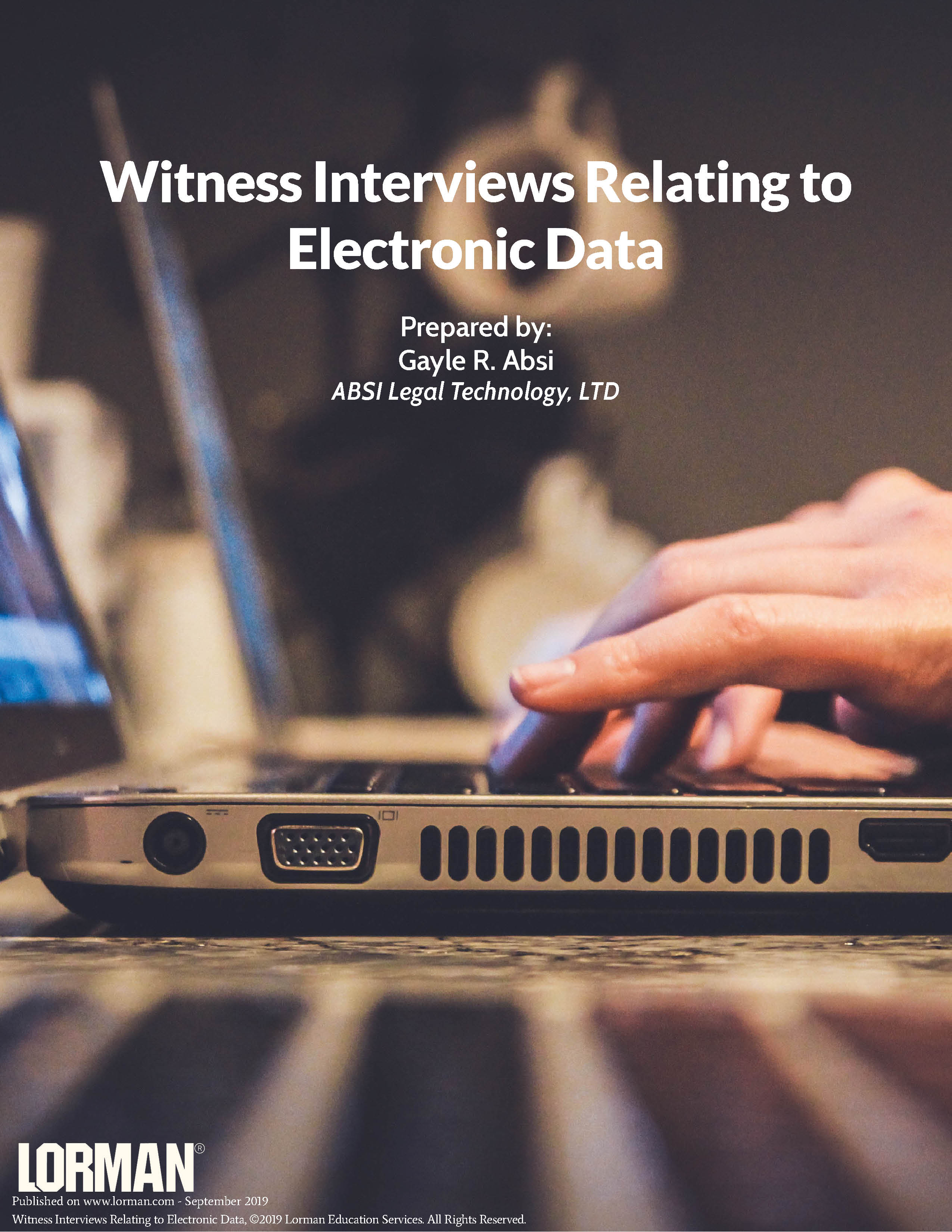 Witness Interviews Relating to Electronic Data