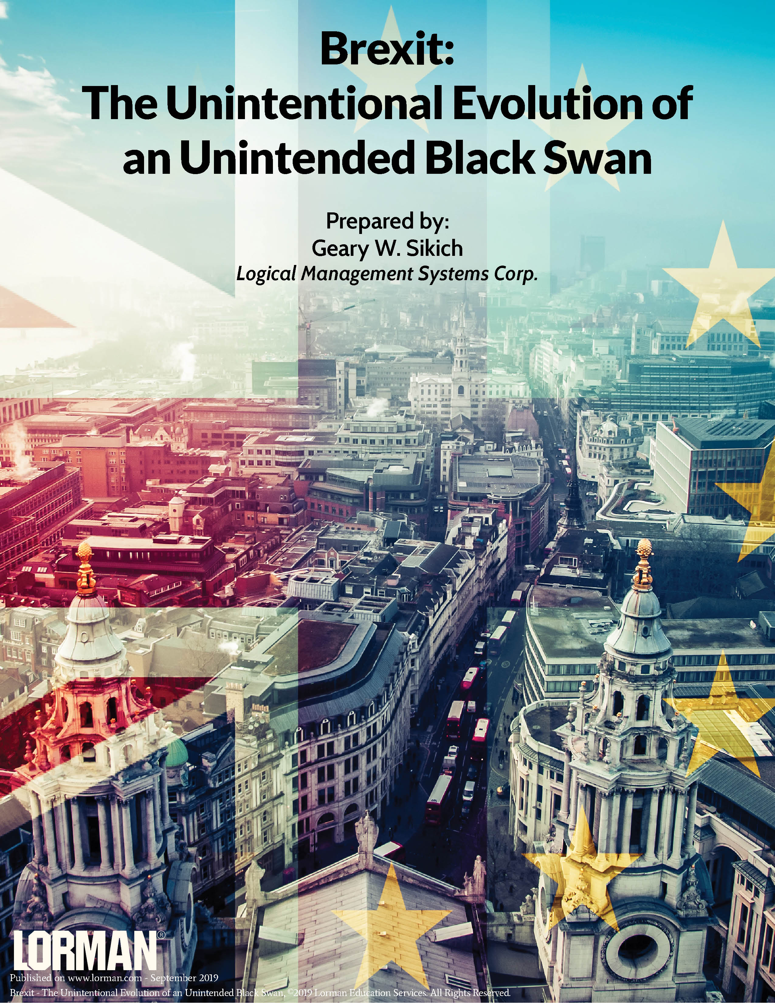 Brexit: The Unintentional Evolution of an Unintended Black Swan