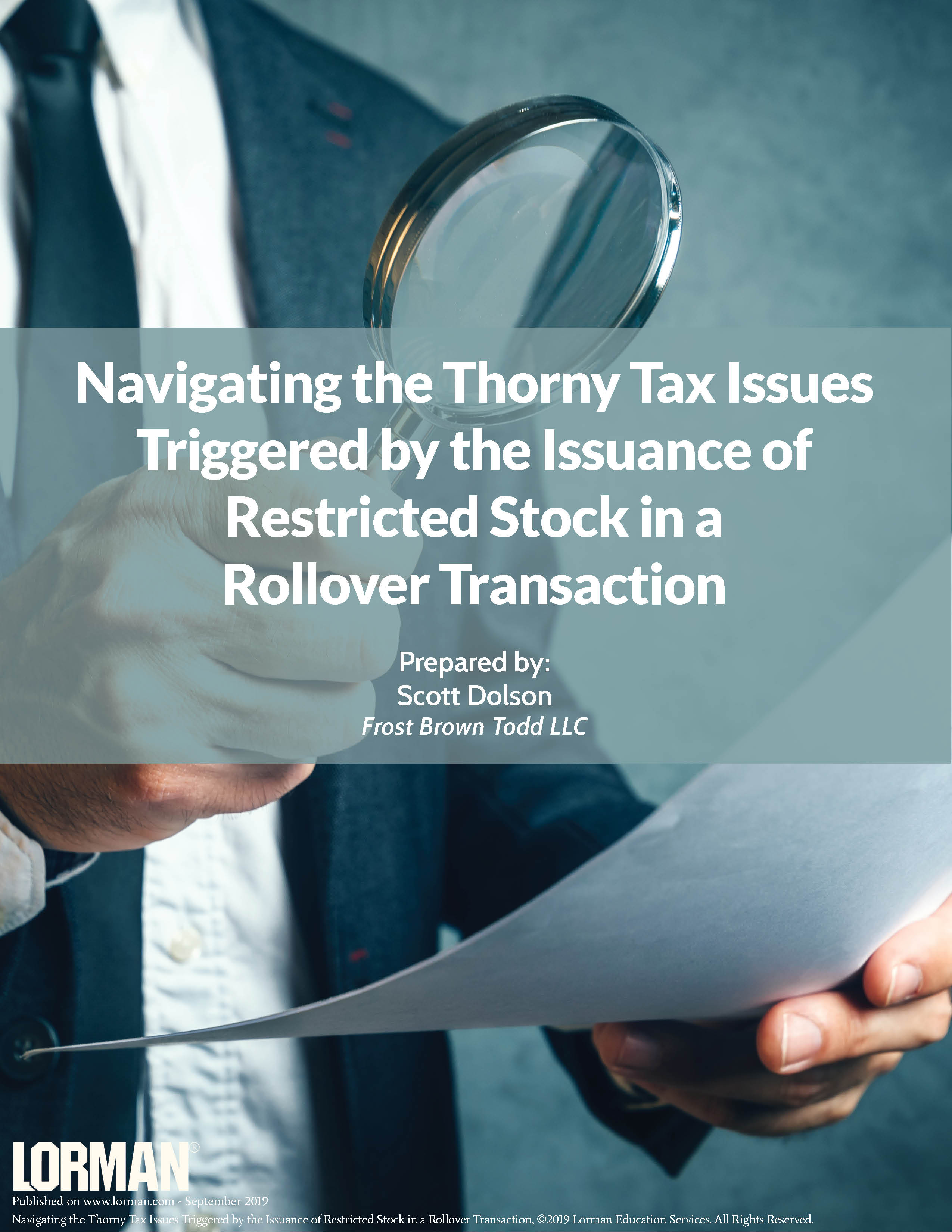 Navigating the Tax Issues Triggered by the Issuance of Restricted Stock in a Rollover Transaction
