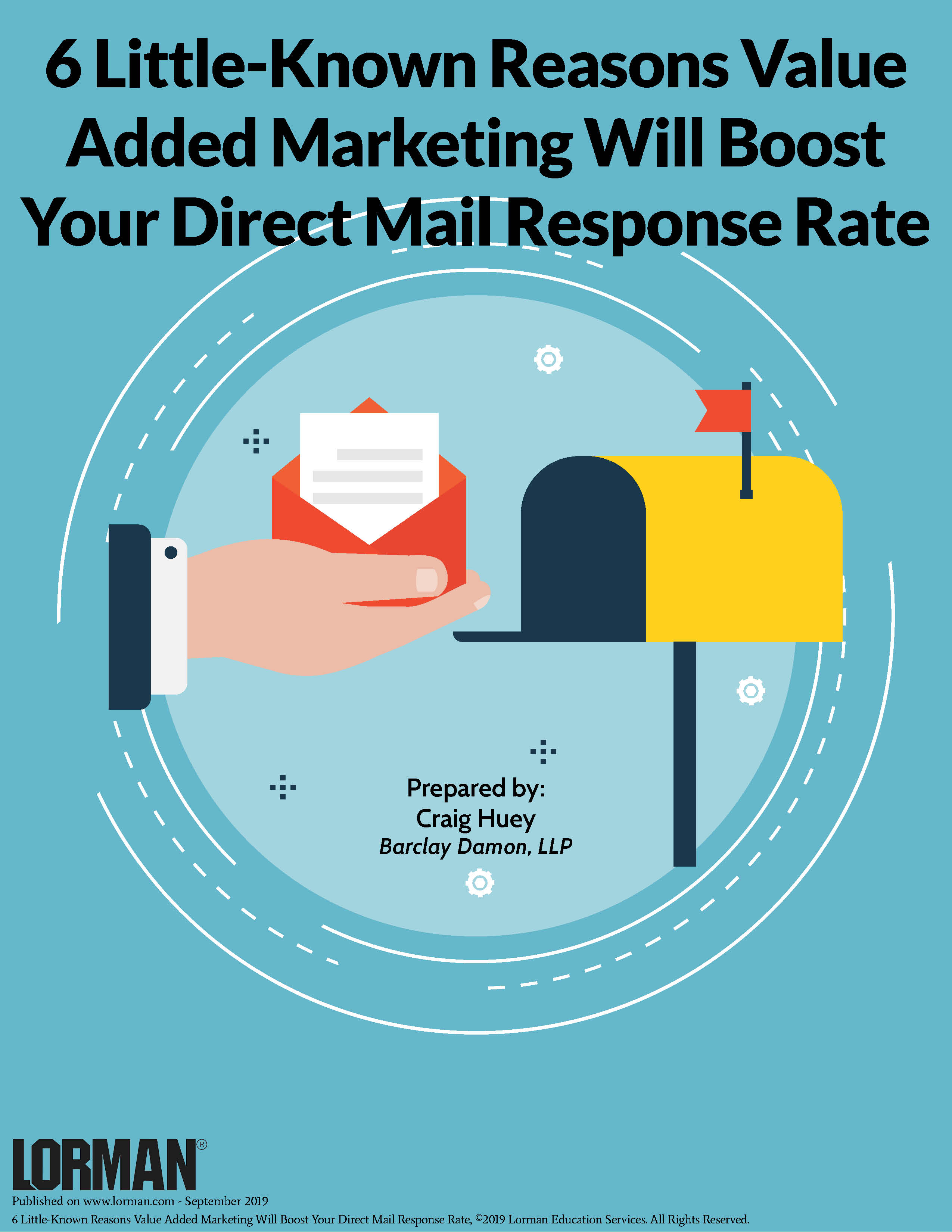 6 Little-Known Reasons Value Added Marketing Will Boost Your Direct Mail Response Rate