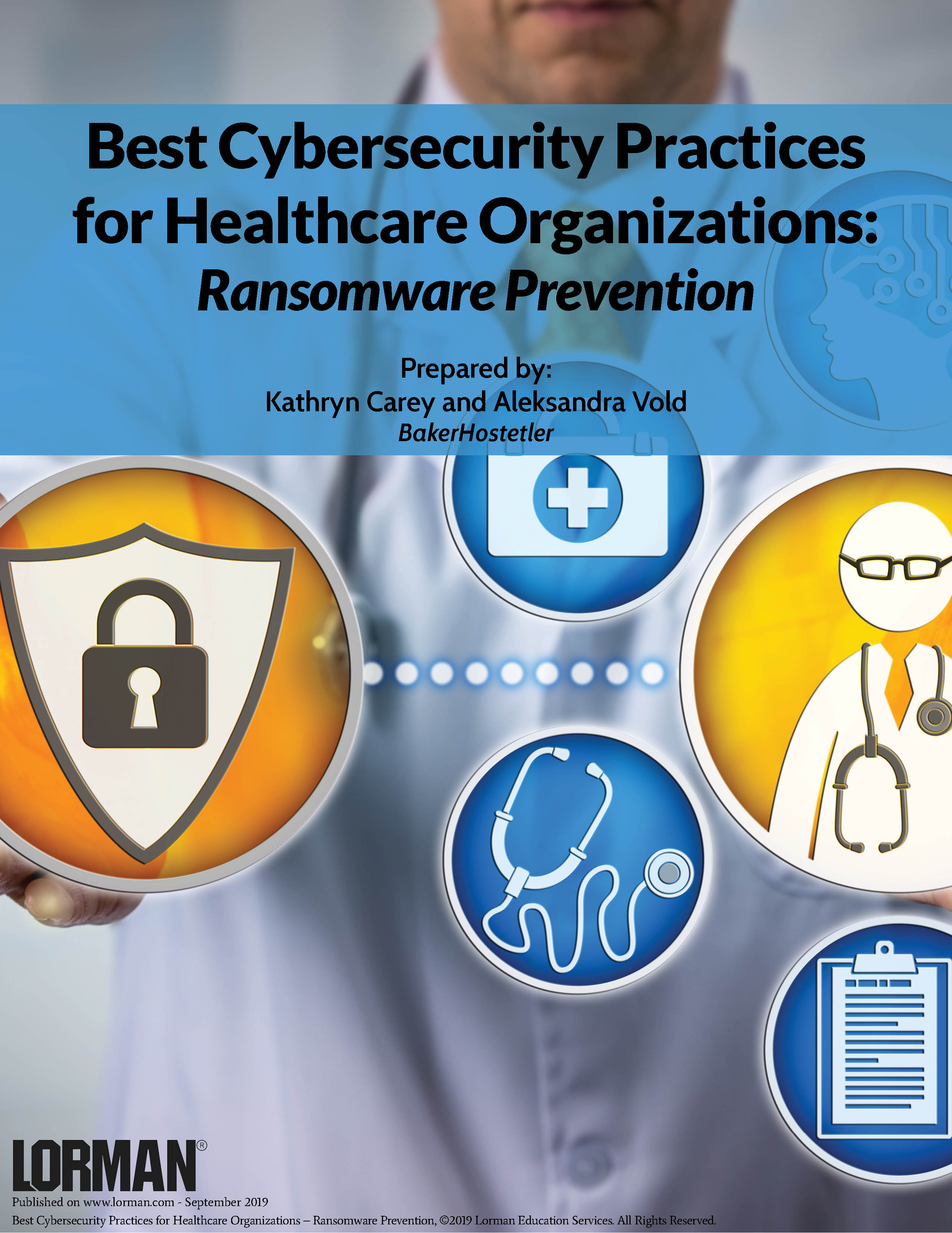 Best Cybersecurity Practices for Healthcare Organizations: Ransomware Prevention