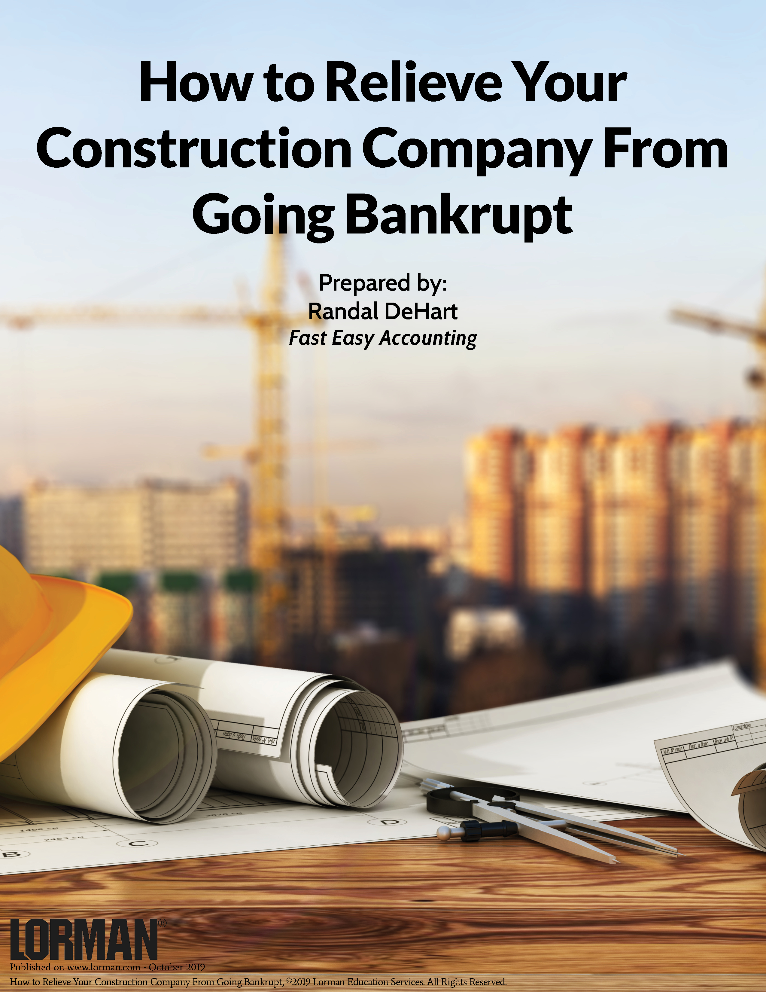 How to Relieve Your Construction Company From Going Bankrupt