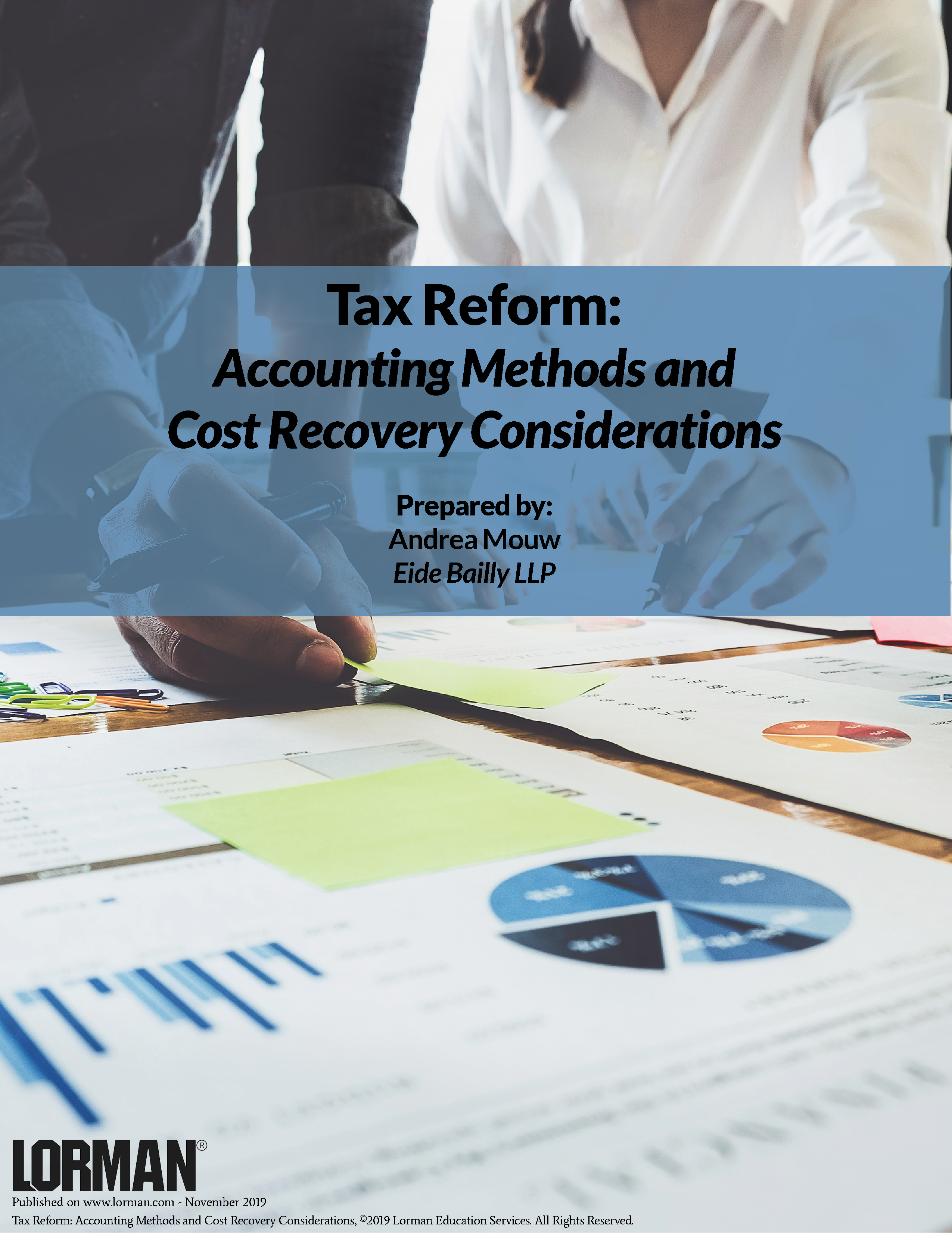 Tax Reform - Accounting Methods and Cost Recovery Considerations
