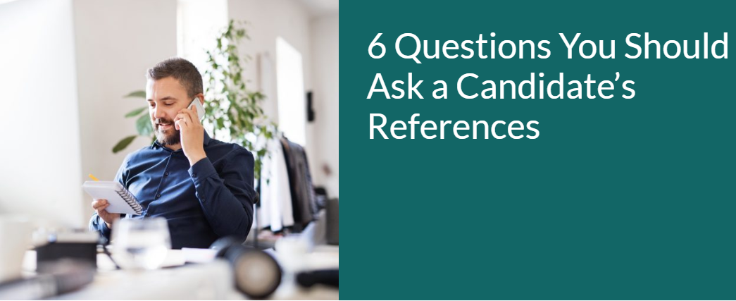 6 Must Ask Questions for Checking Candidate References