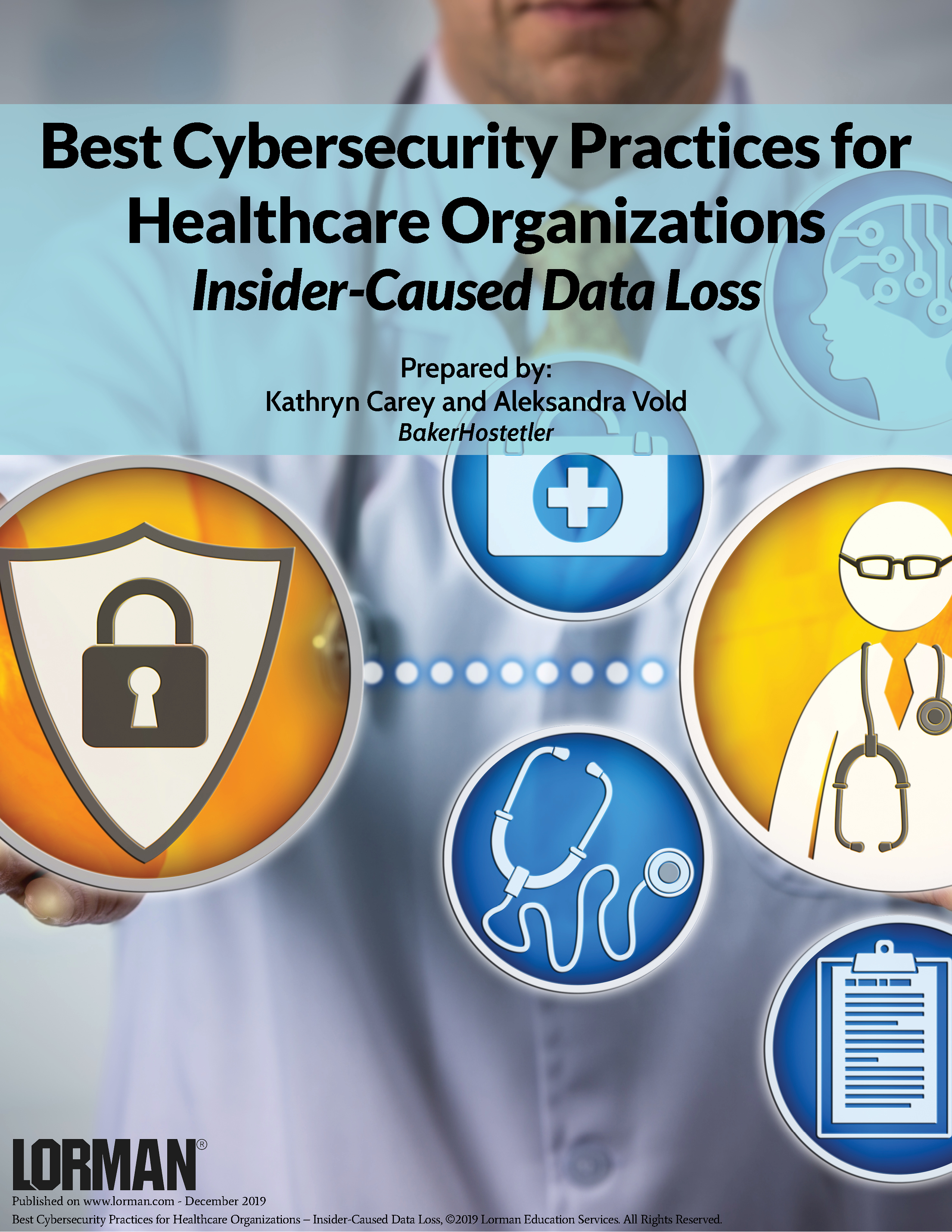 Best Cybersecurity Practices for Healthcare Organizations - Insider-Caused Data Loss
