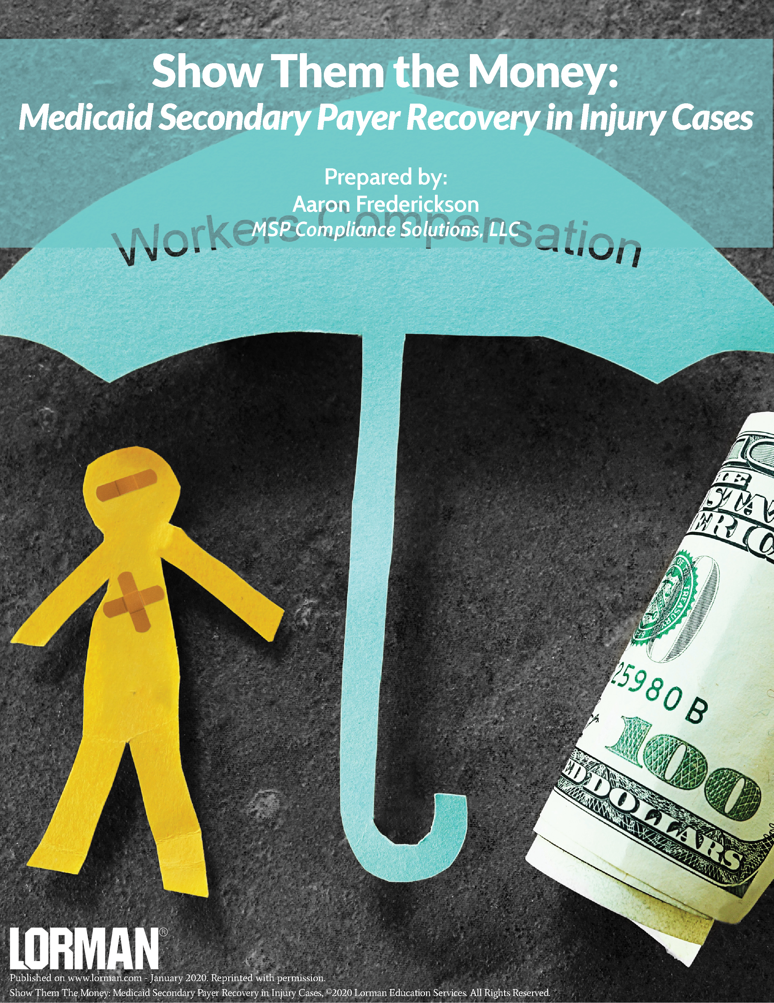 Show Them The Money: Medicaid Secondary Payer Recovery in Injury Cases