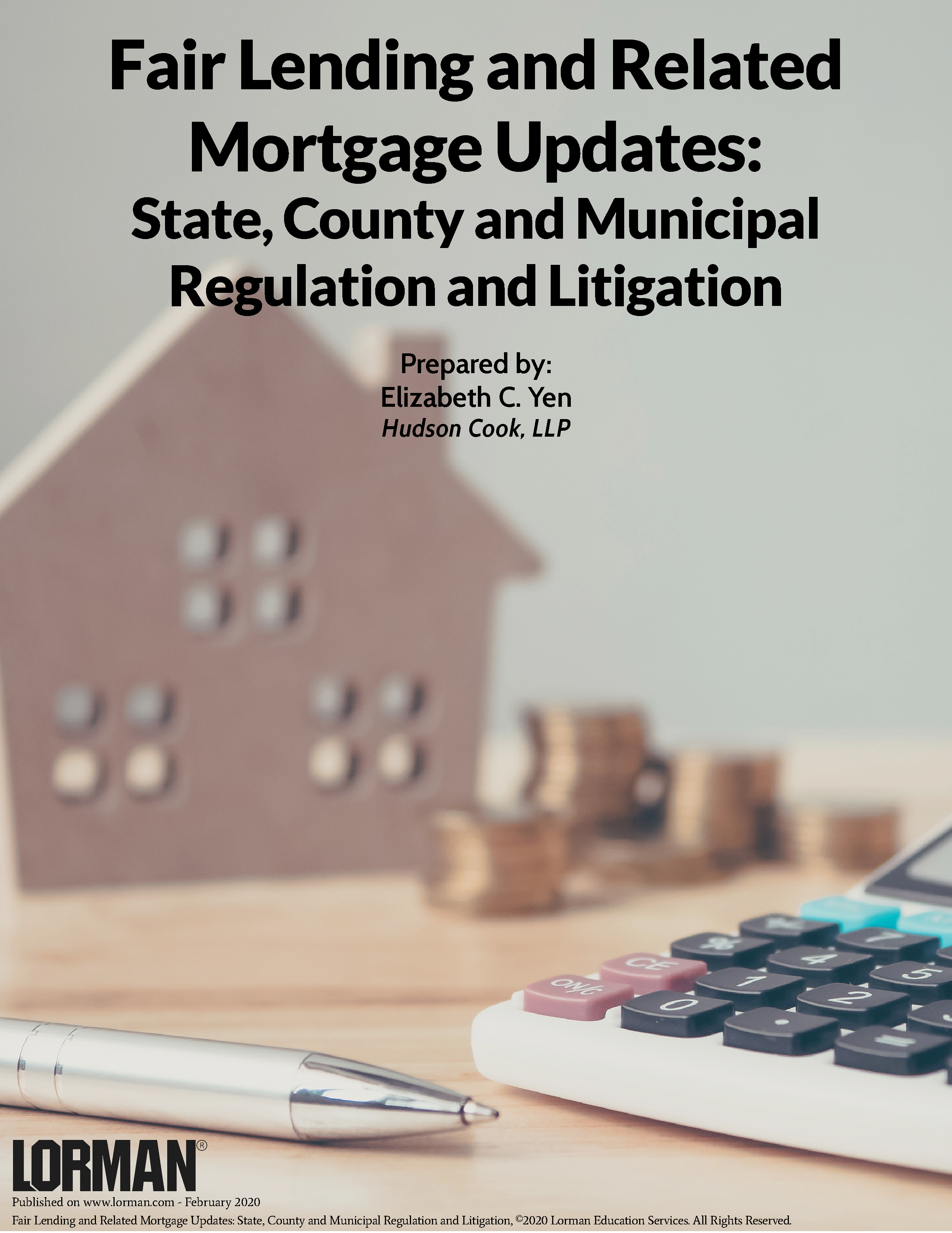 Fair Lending and Related Mortgage Updates: State, County and Municipal Regulation and Litigation