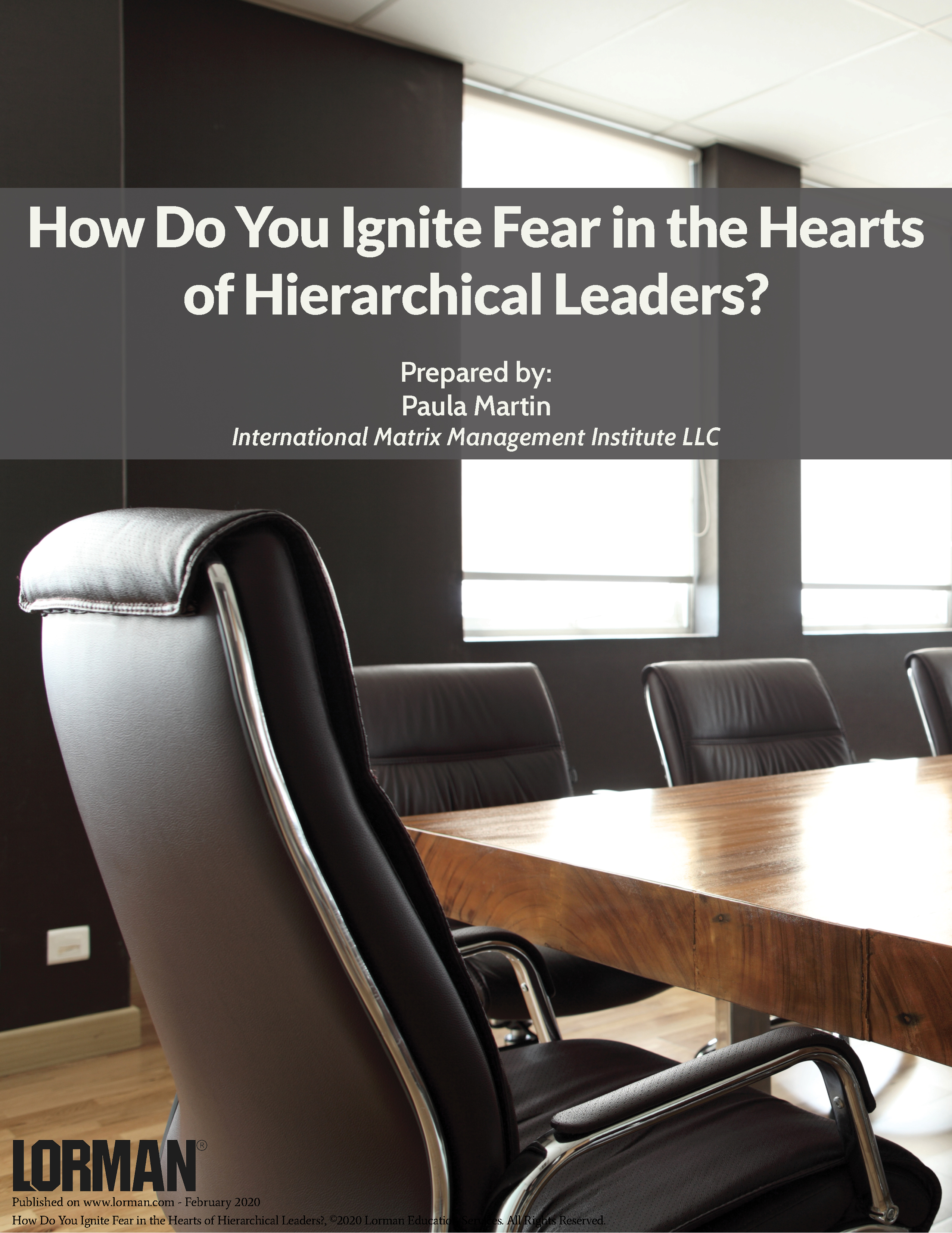 How Do You Ignite Fear in the Hearts of Hierarchical Leaders?