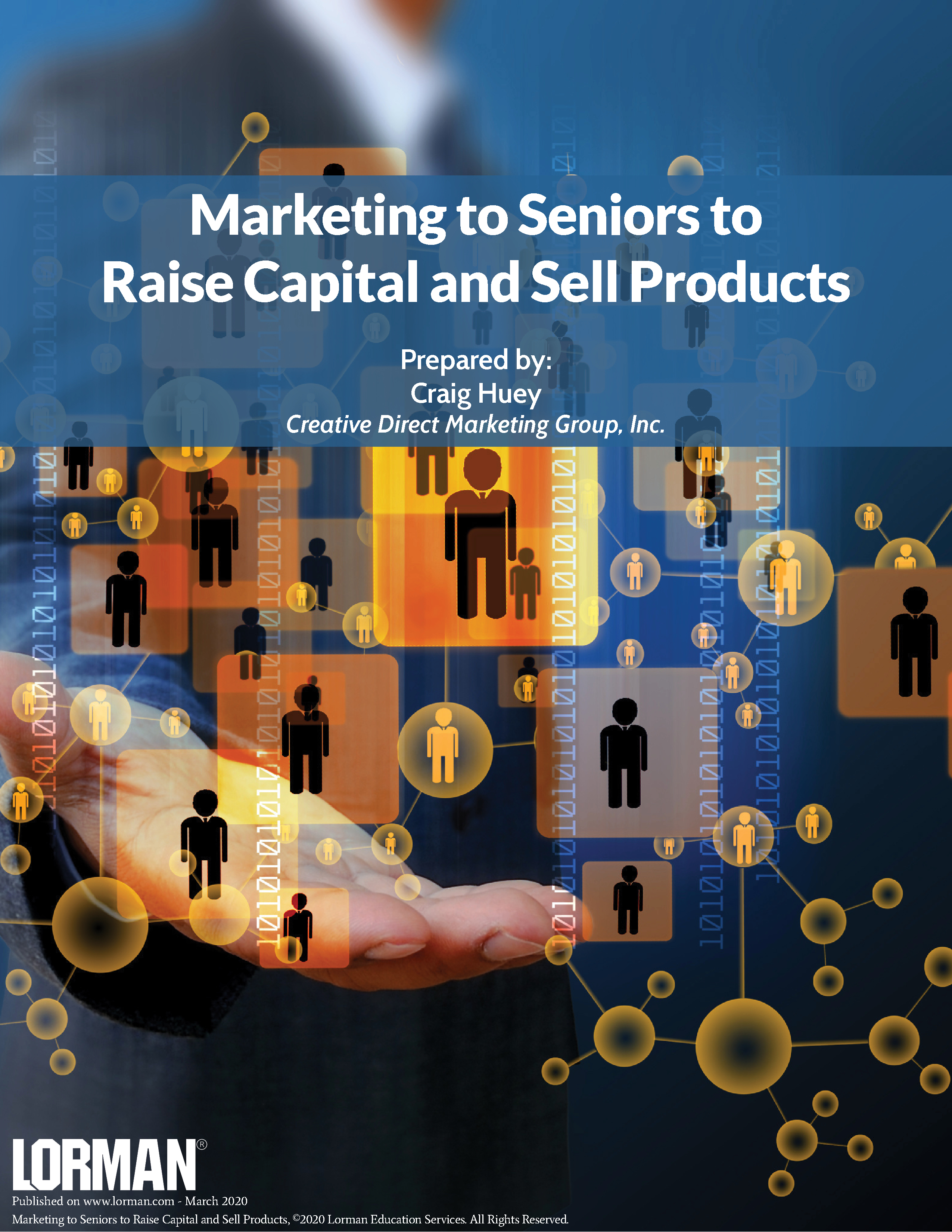 Marketing to Seniors to Raise Capital and Sell Products