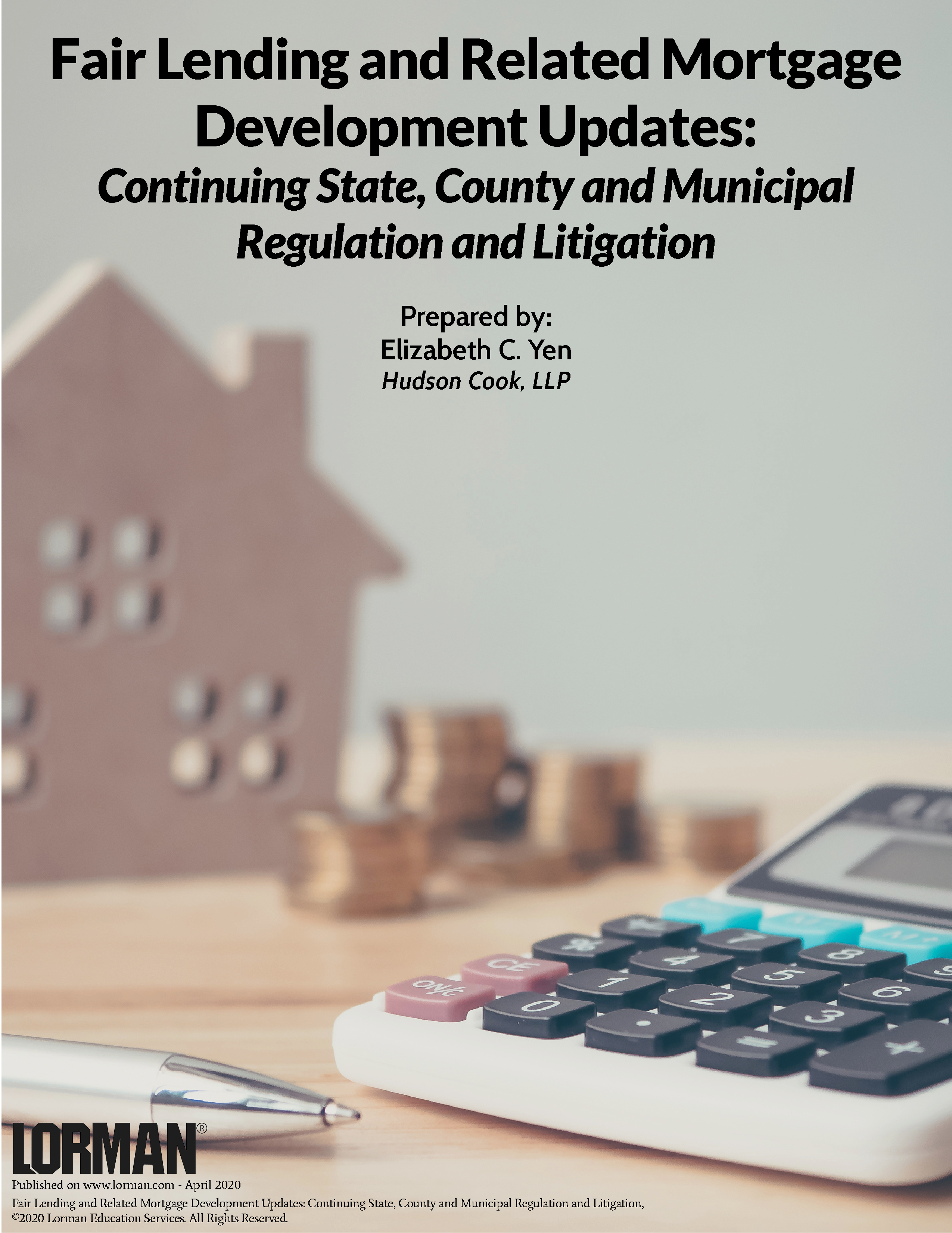 Fair Lending & Mortgage Development Updates: State, County and Municipal Regulation and Litigation
