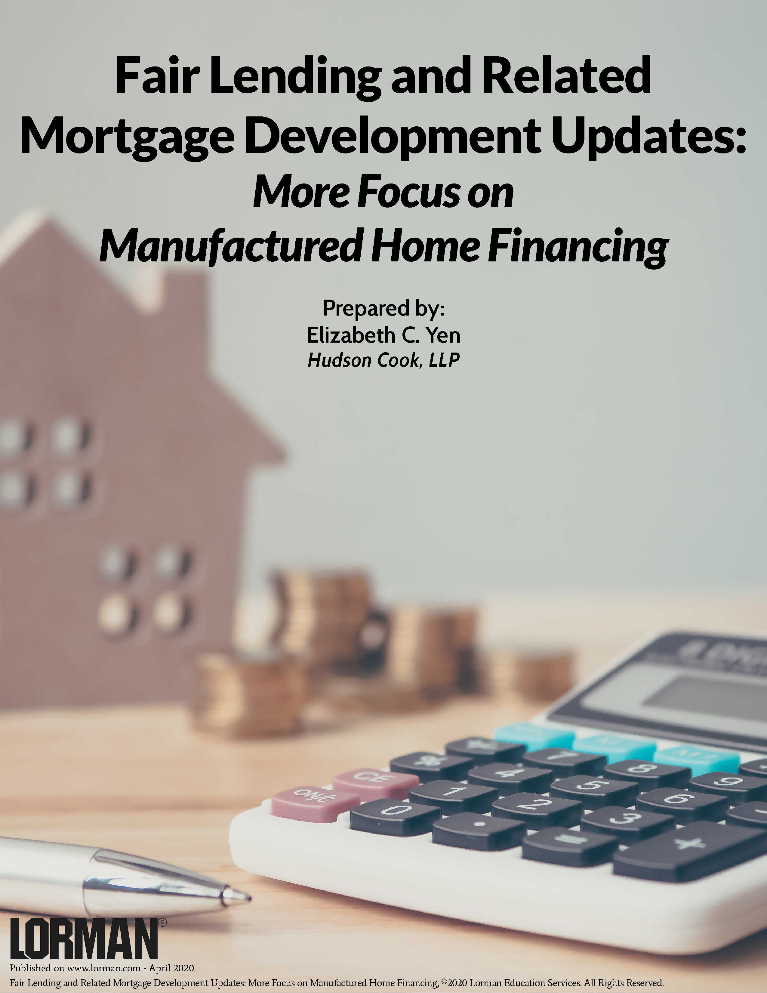 Fair Lending and Related Mortgage Development Updates: More Focus on Manufactured Home Financing