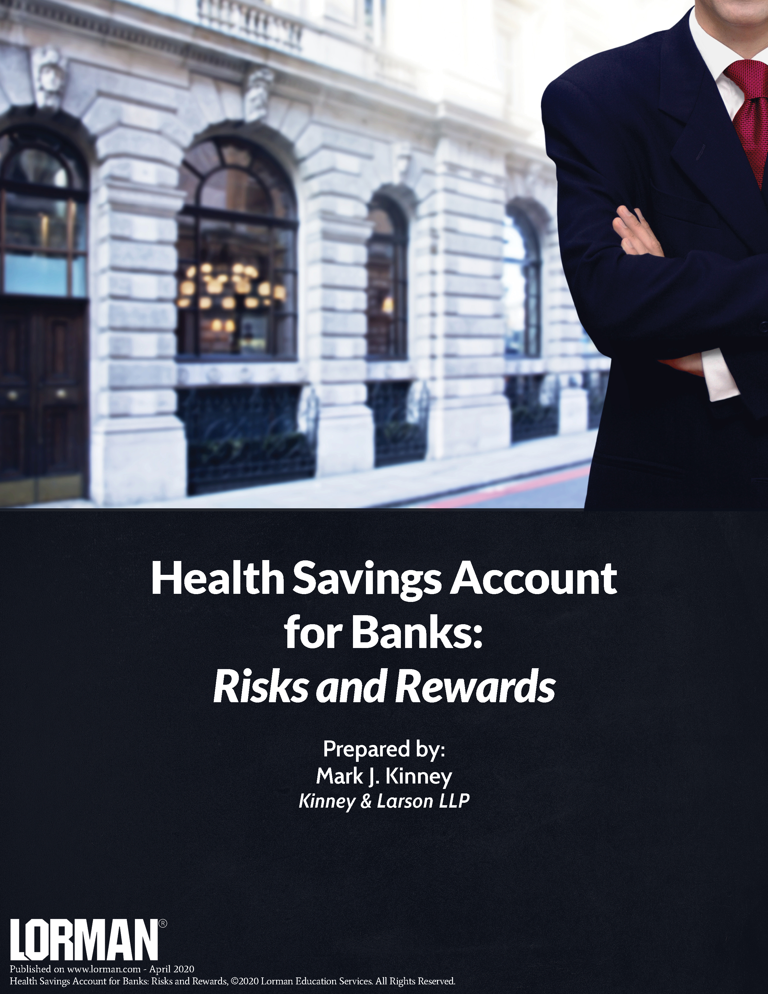 Health Savings Account for Banks: Risks and Rewards