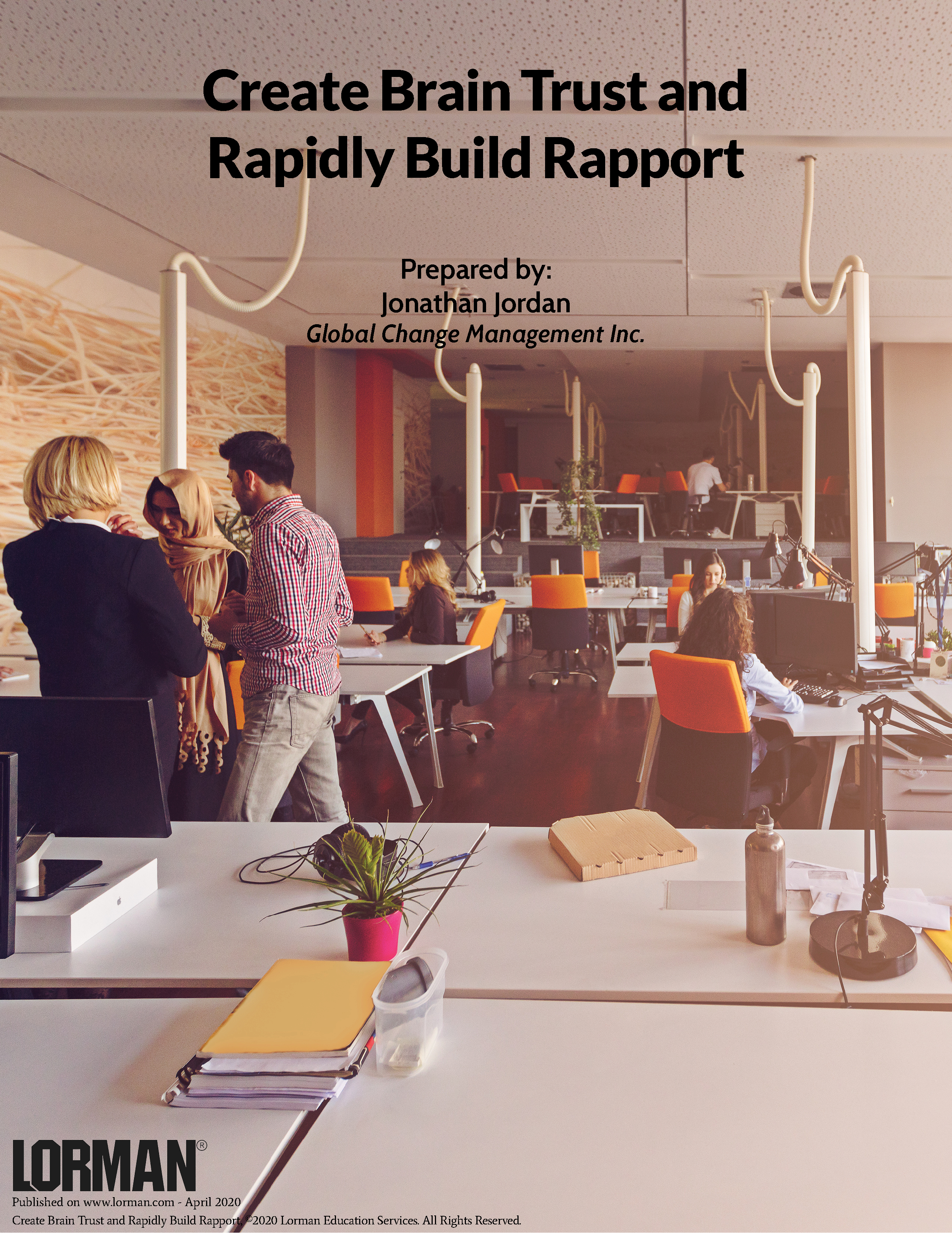 Create Brain Trust and Rapidly Build Rapport