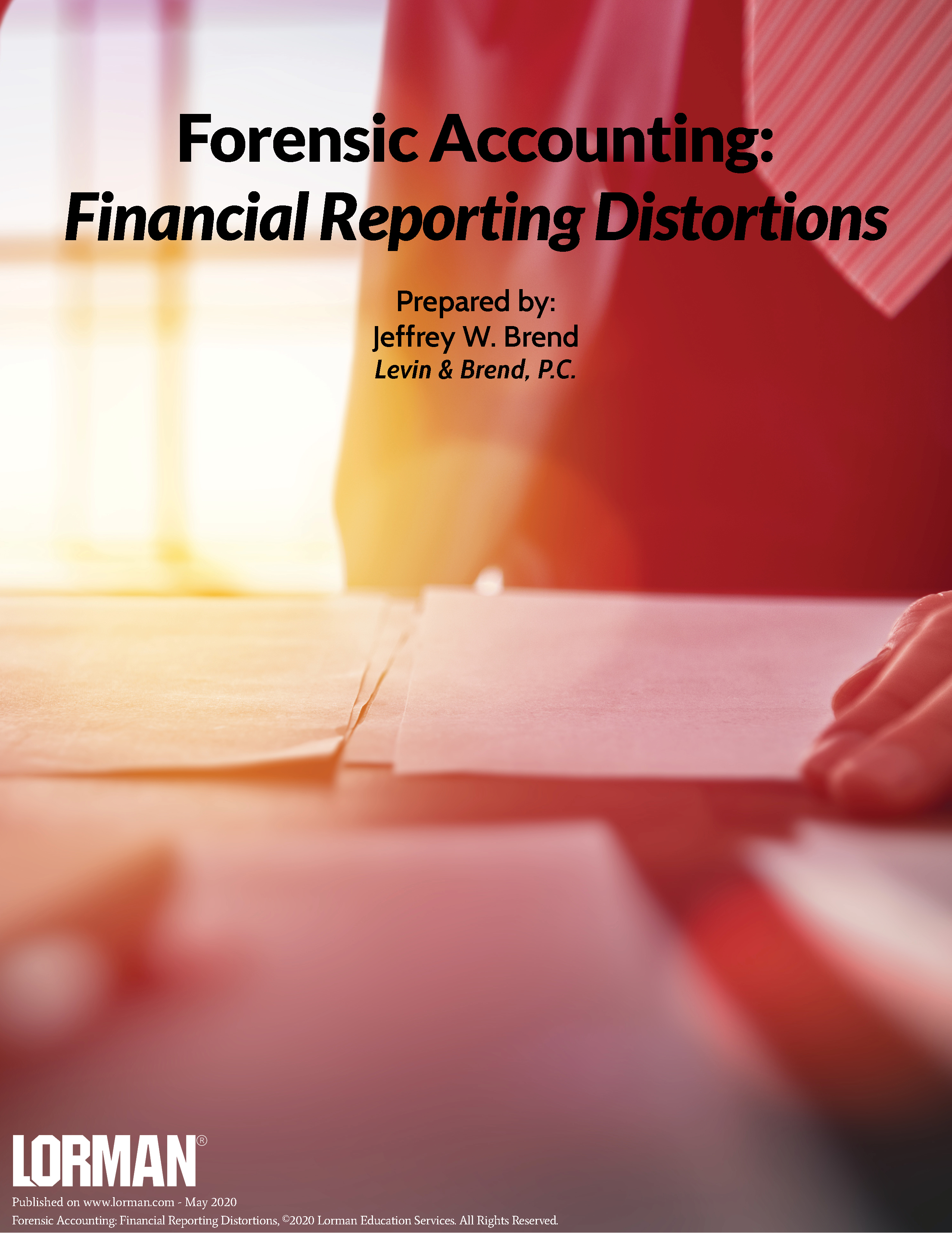 Forensic Accounting: Financial Reporting Distortions