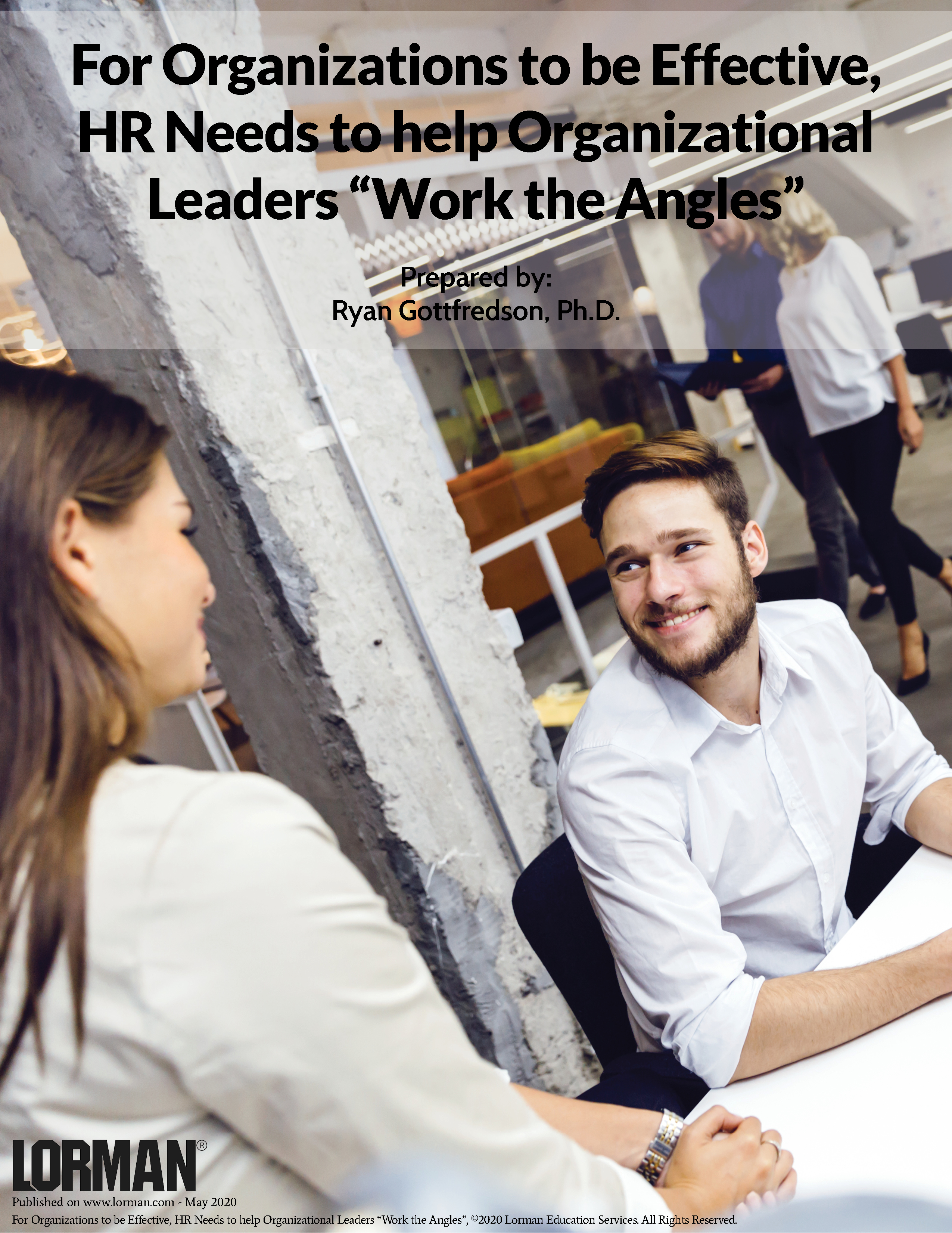 For Organizations to be Effective,  HR Needs to help Organizational Leaders “Work the Angles”